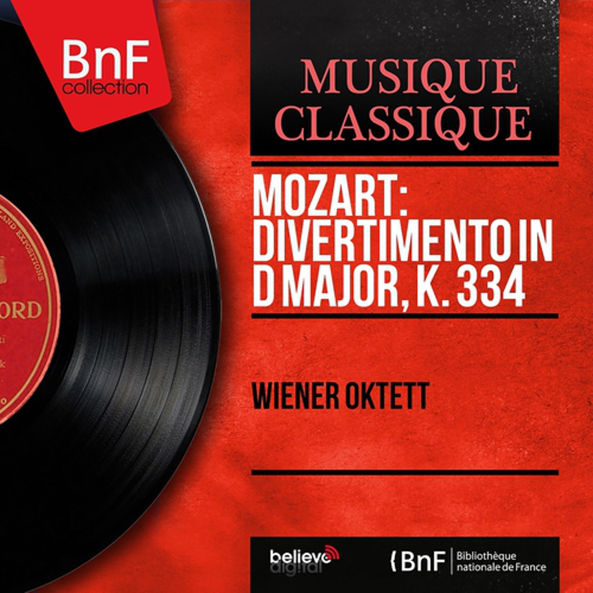 Постер альбома Mozart: Divertimento in D Major, K. 334 (Mono Version)