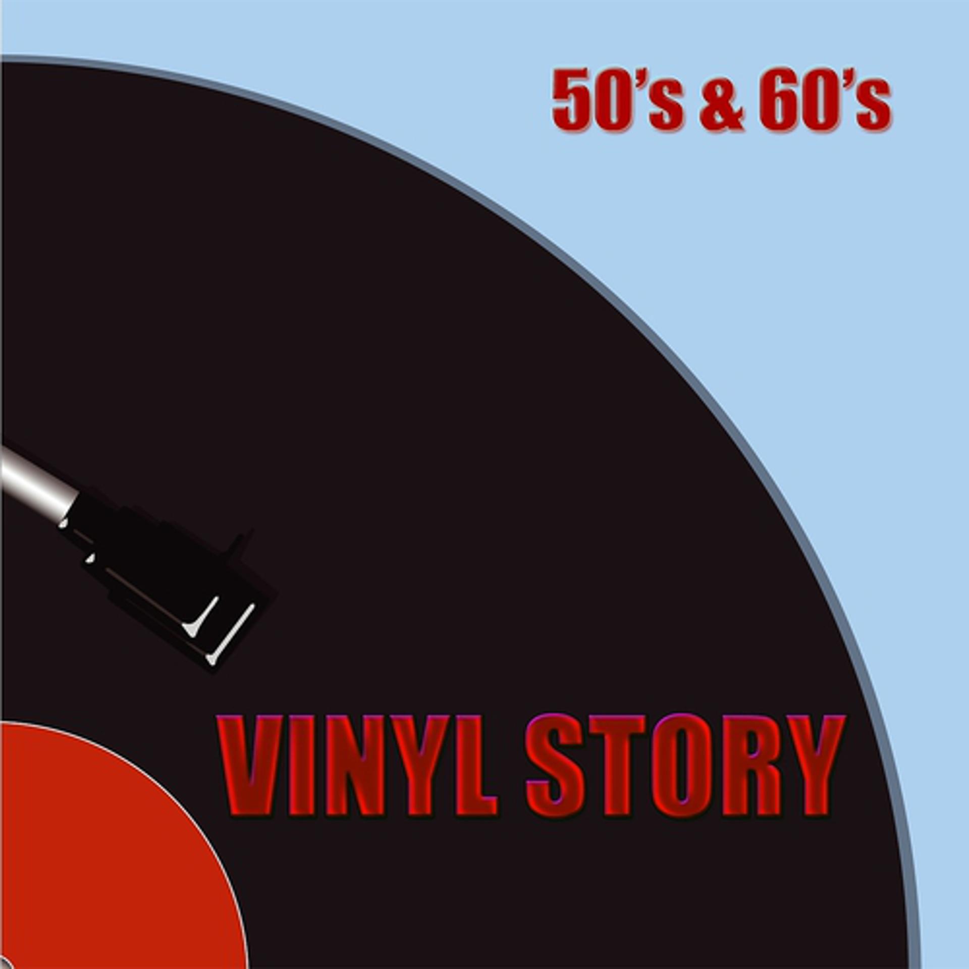 Постер альбома Vinyl Story: 50's & 60's