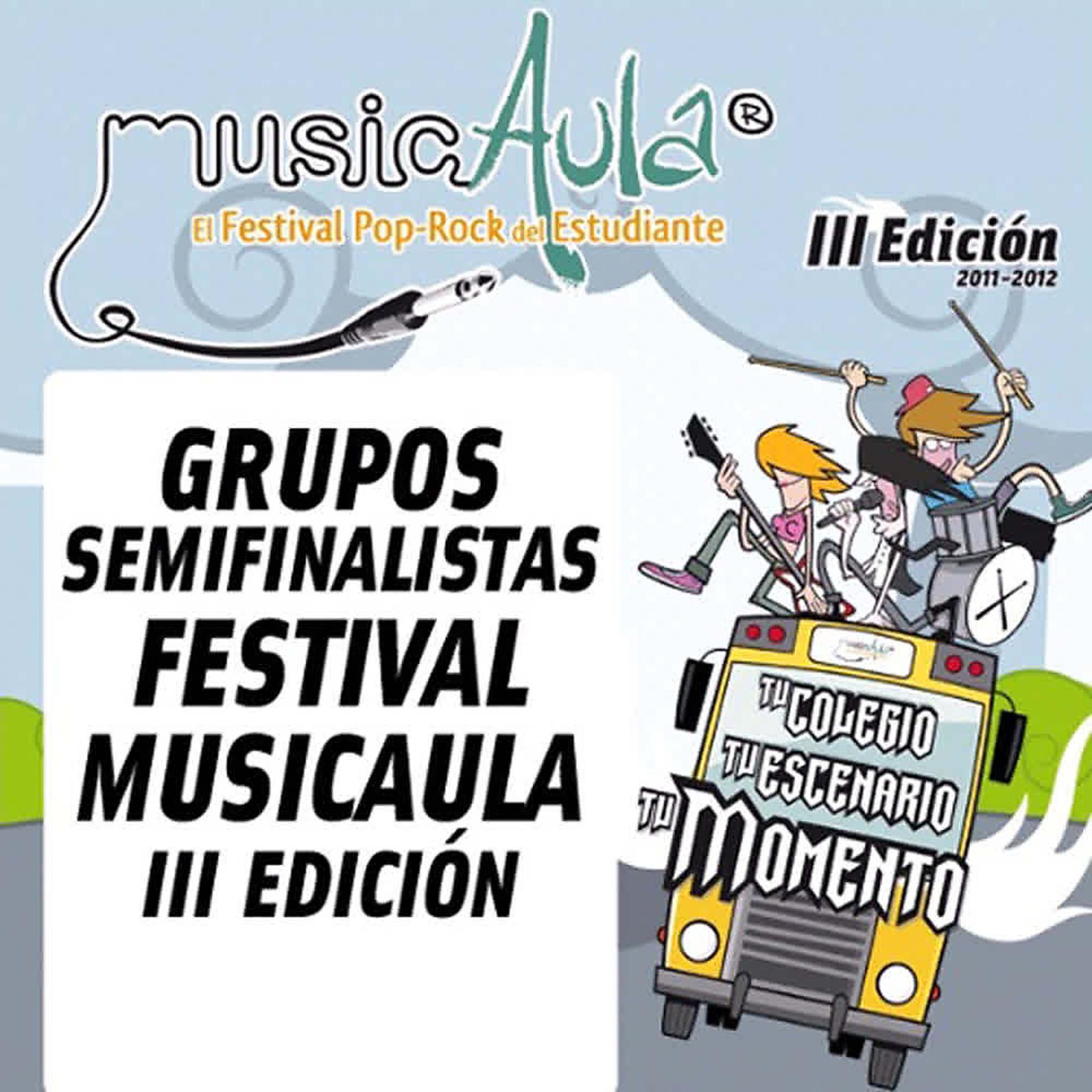 Постер альбома Semifinalistas III Edición Festival MusicAula