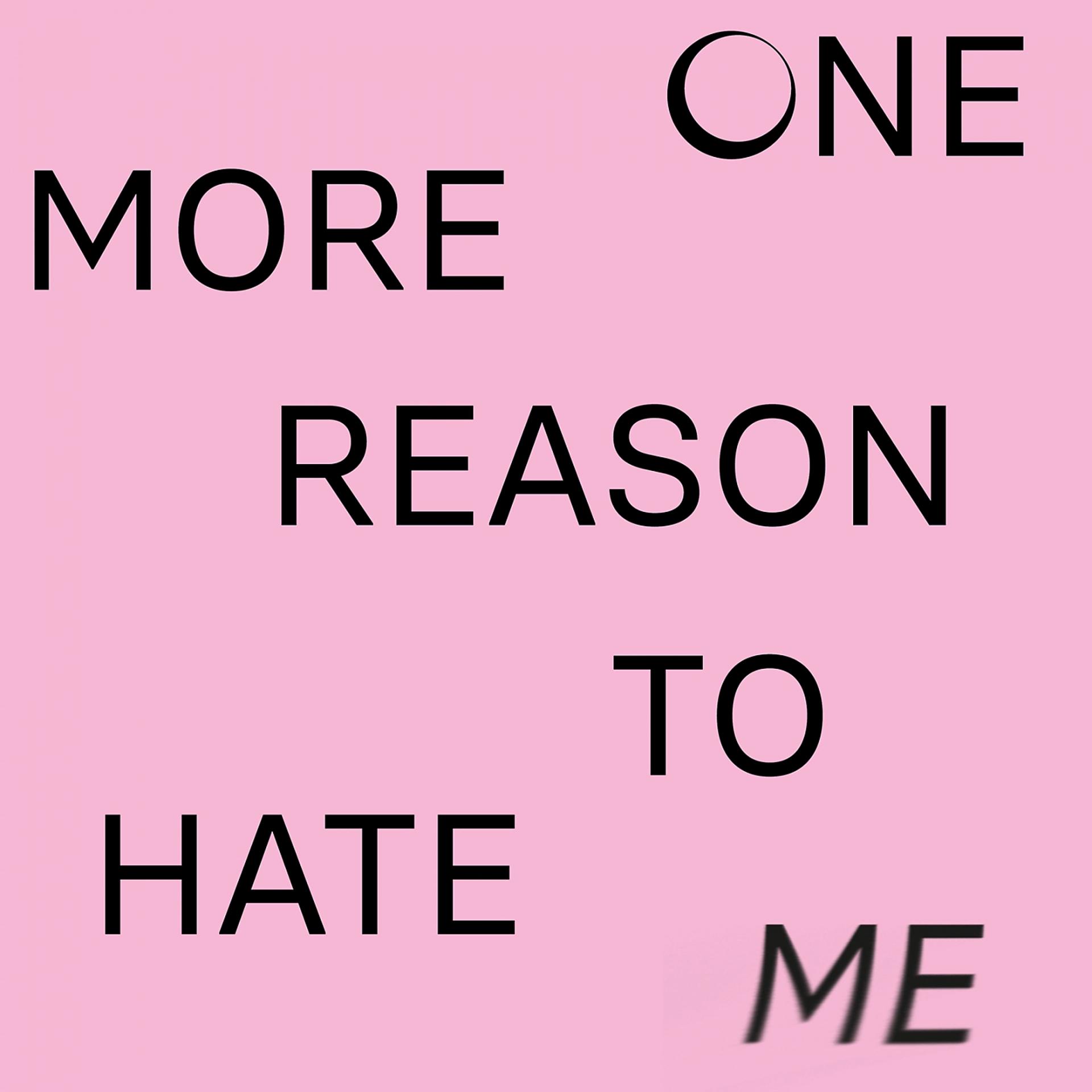 Постер альбома One More Reason to Hate Me