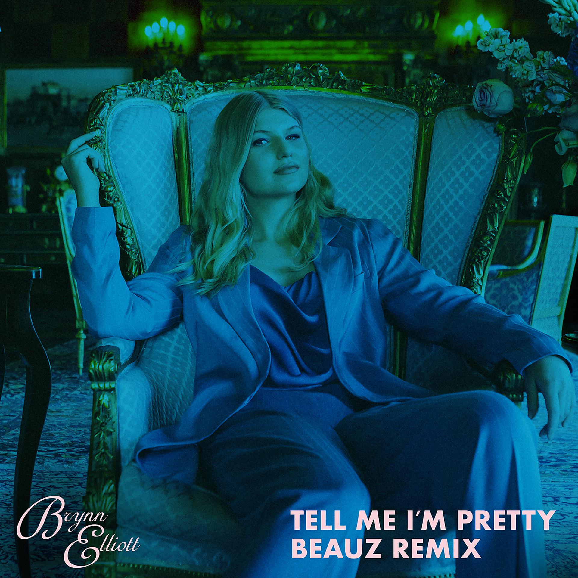 Постер альбома Tell Me I'm Pretty (BEAUZ Remix)
