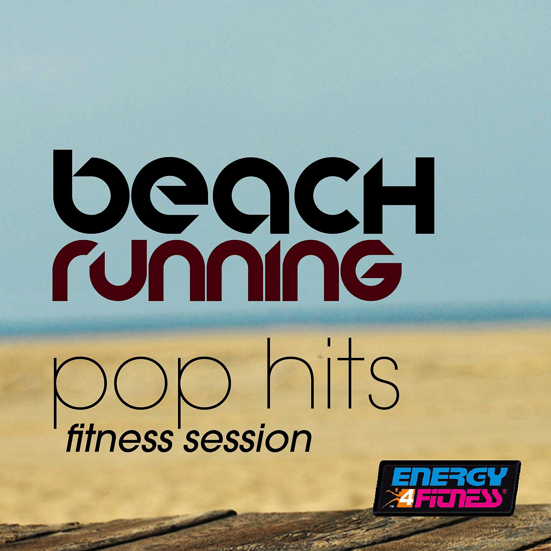 Постер альбома Beach Running Pop Hits Fitness Session