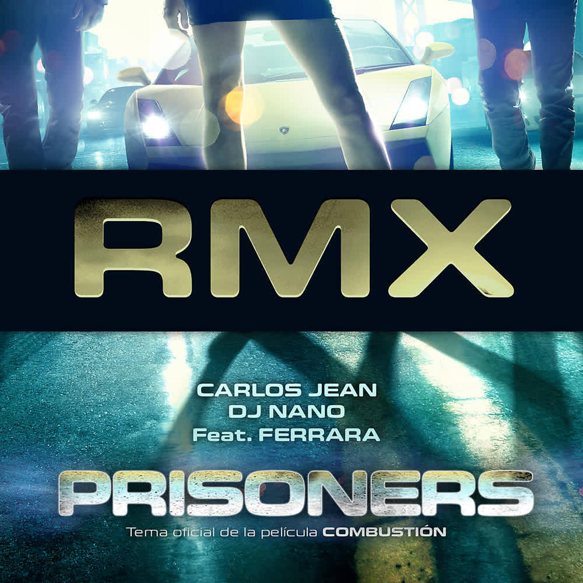 Постер альбома Prisoners (Carlos Jean RMX)