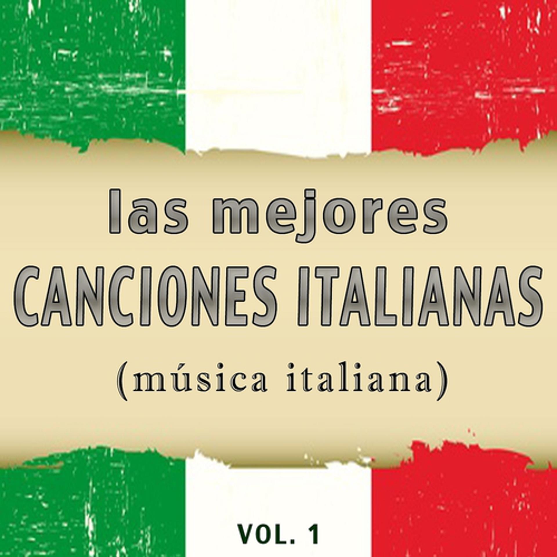 Постер альбома Las Mejores Canciones Italianas, Vol. 1 (Música Italiana)