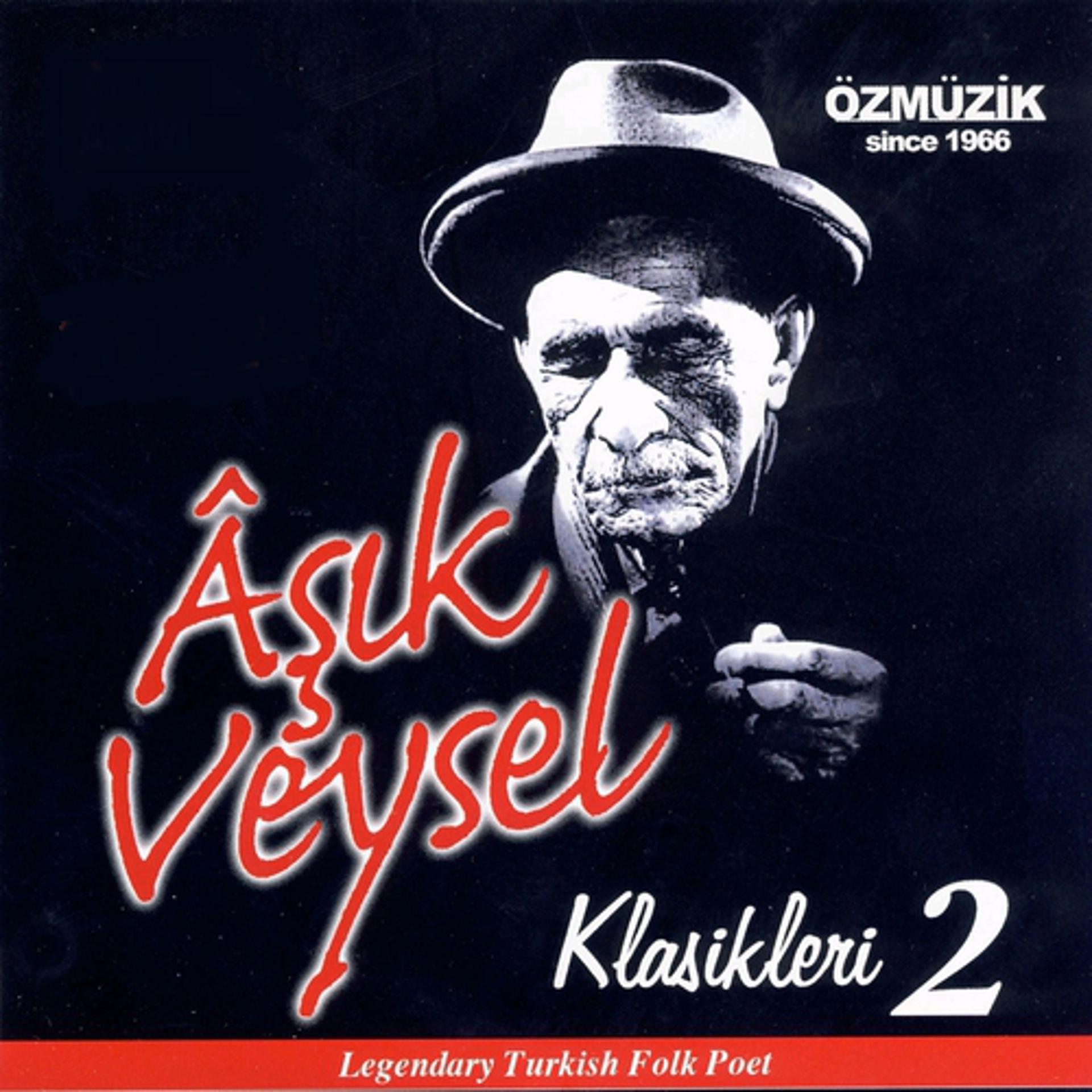 Постер альбома Aşık Veysel Klasikleri, Vol. 2
