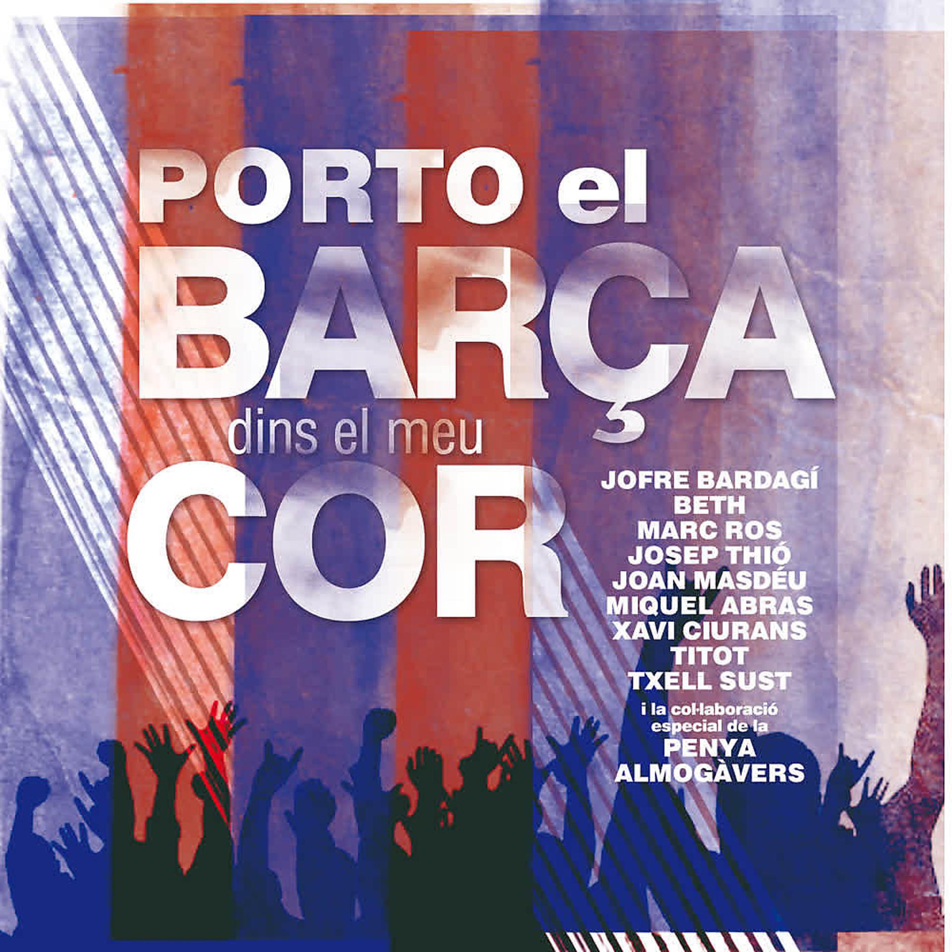 Постер альбома Porto el Barça Dins el Meu Cor