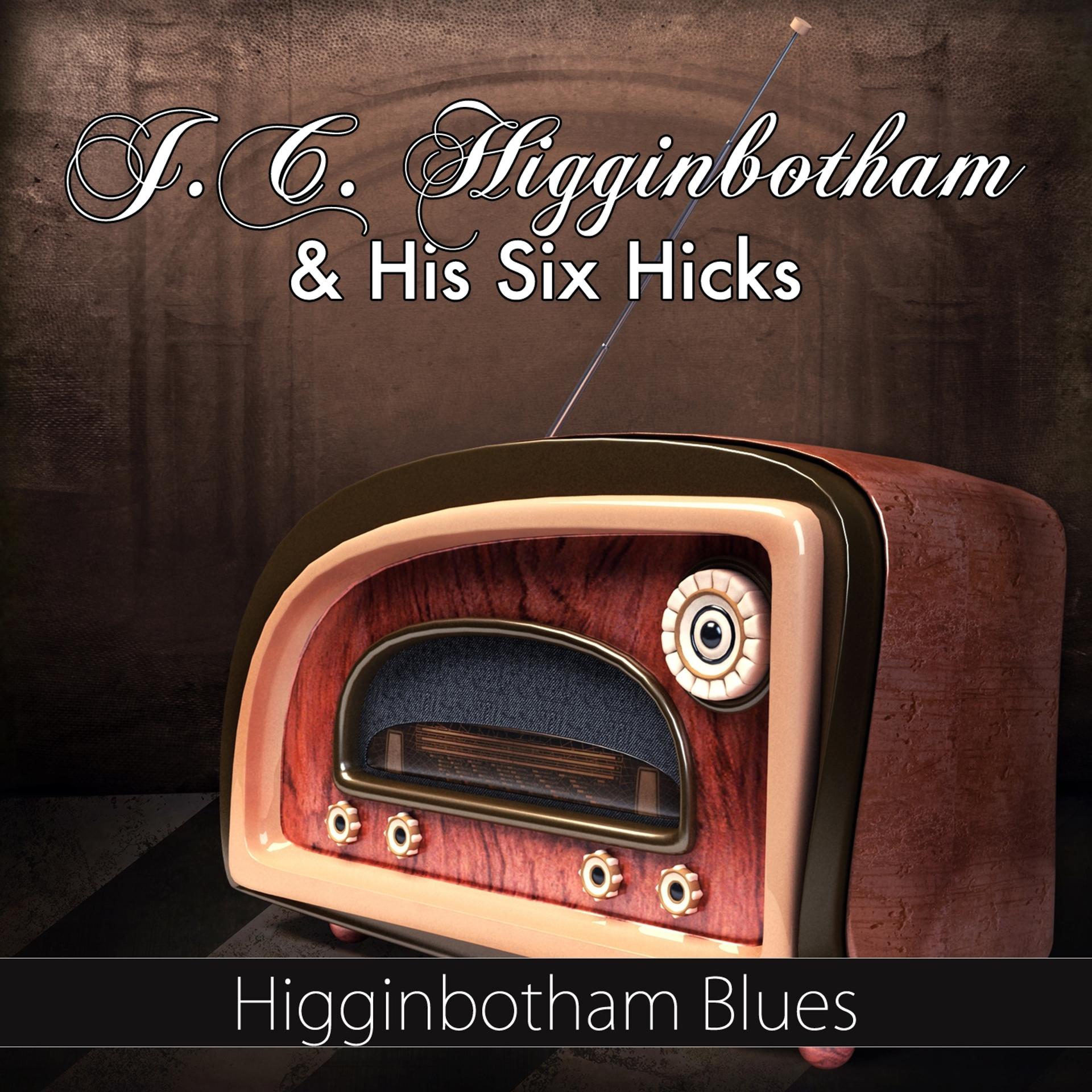 Постер альбома Higginbotham Blues (Original Recording)