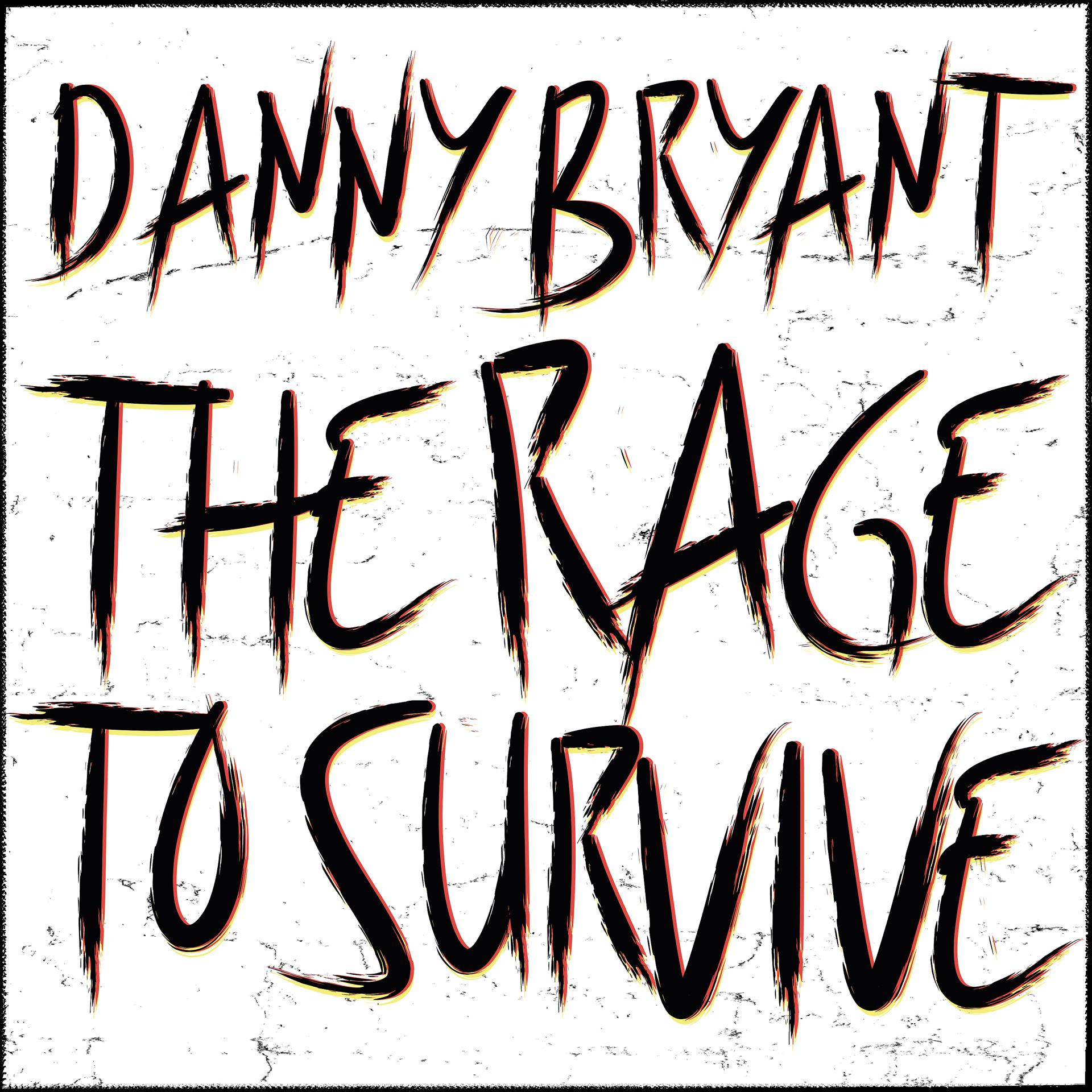 Постер альбома The Rage to Survive