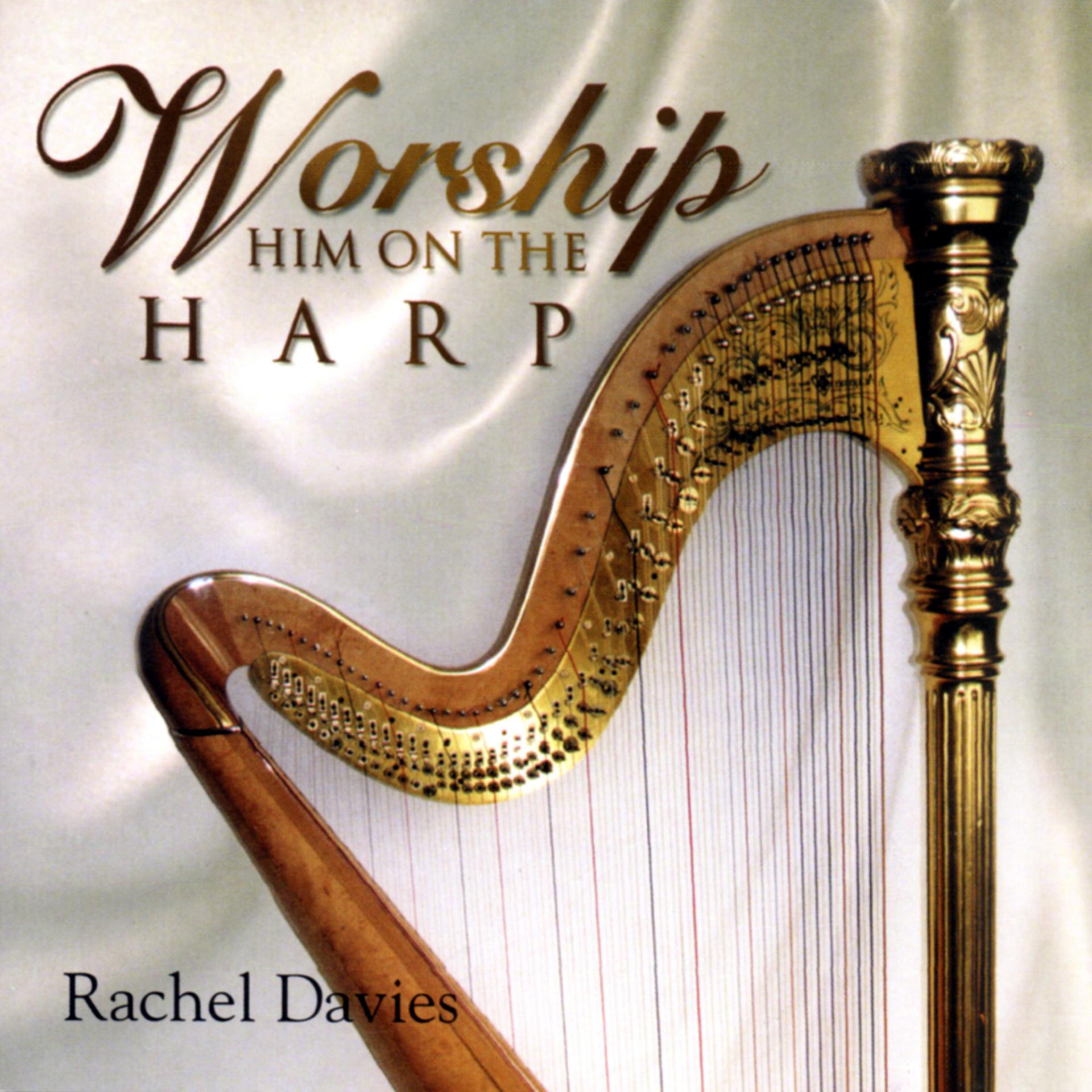 Постер альбома Worship Him on the Harp