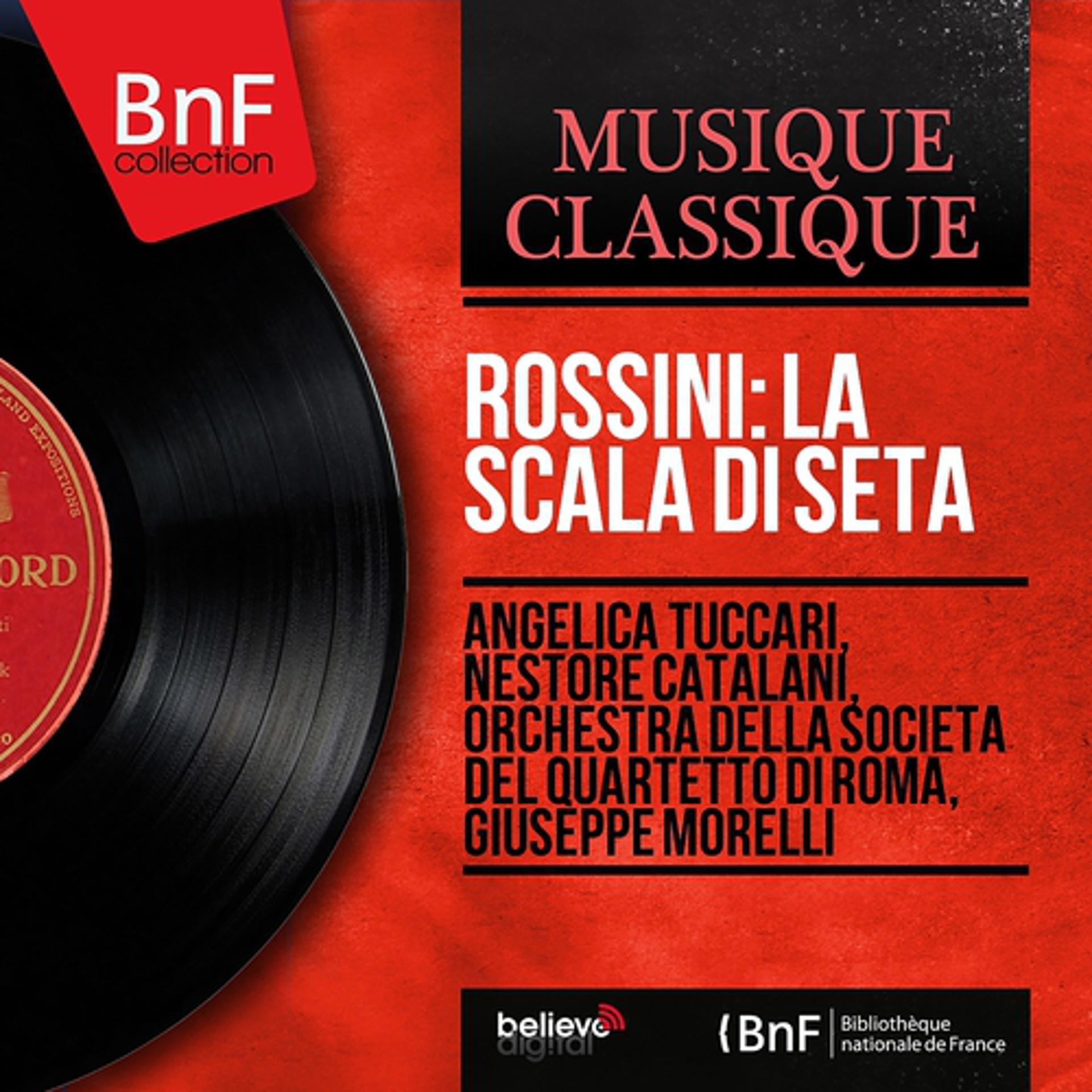 Постер альбома Rossini: La scala di seta (Mono Version)