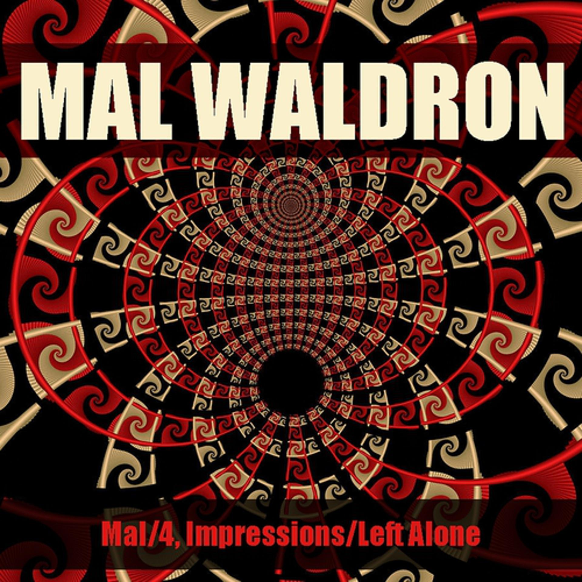 Постер альбома Mal/4, Impressions/Left Alone