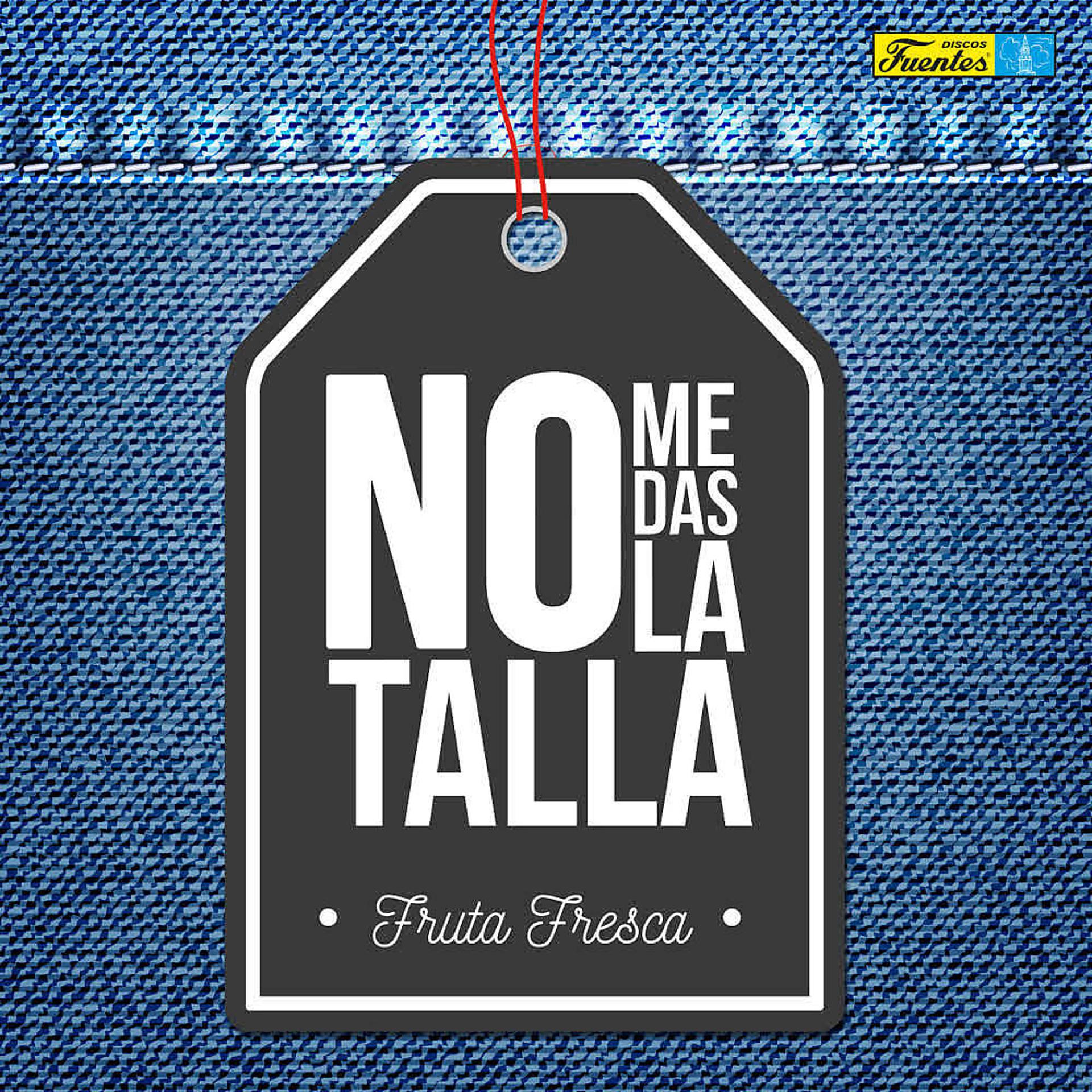 Постер альбома No Me Das la Talla (Te Borré)