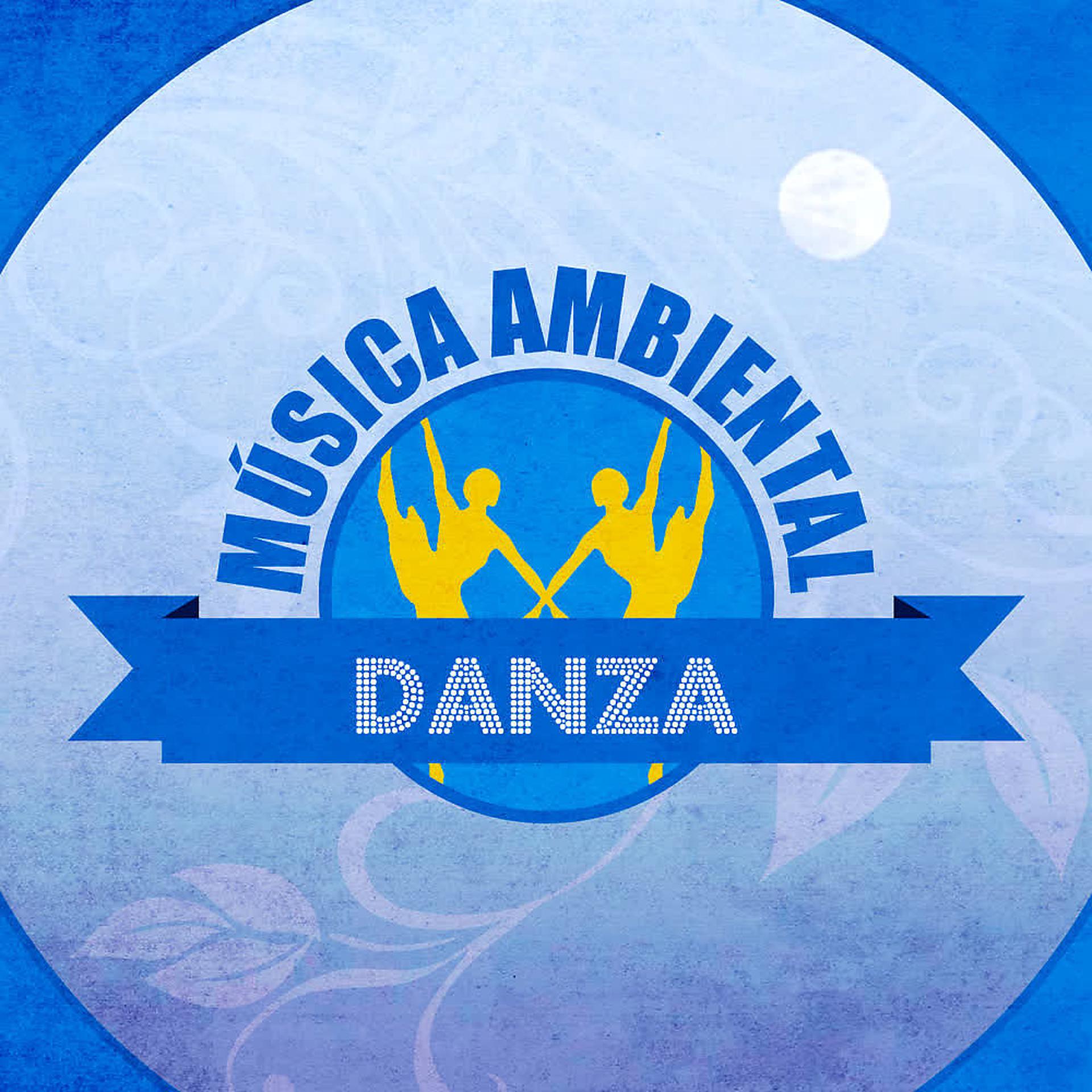 Постер альбома Música Ambiental Danza