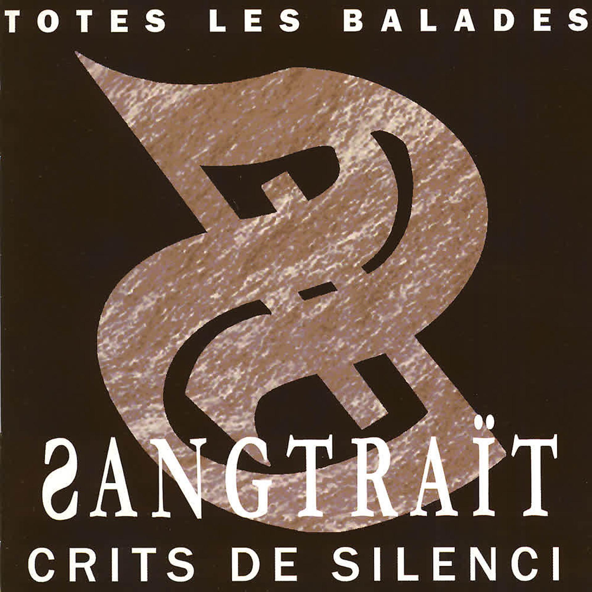 Постер альбома Crits de Silenci (Totes Les Balades)