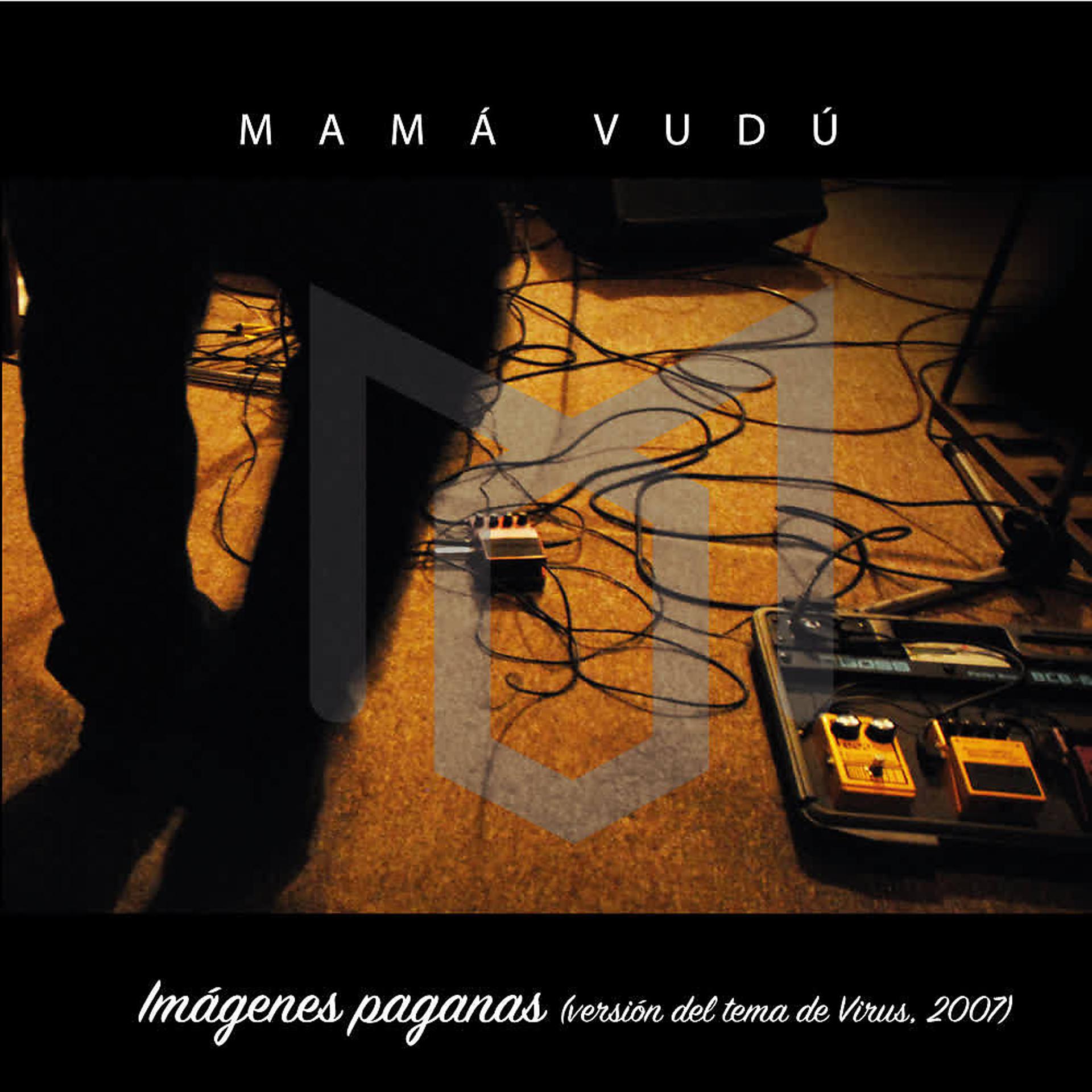 Постер альбома Imágenes Paganas (Versión del Tema de Virus, 2007)