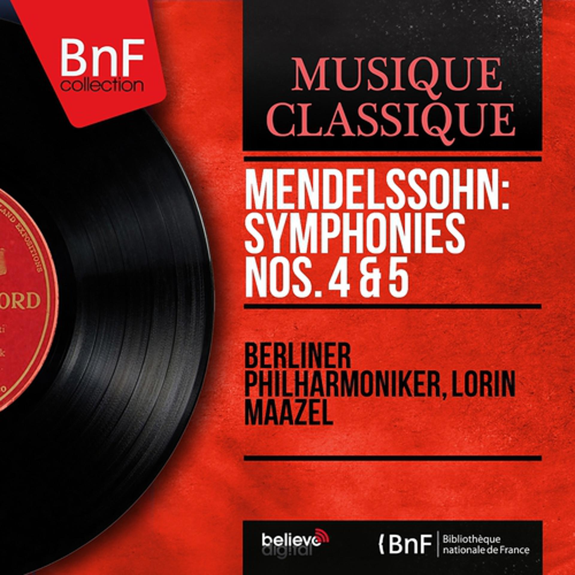 Постер альбома Mendelssohn: Symphonies Nos. 4 & 5 (Mono Version)