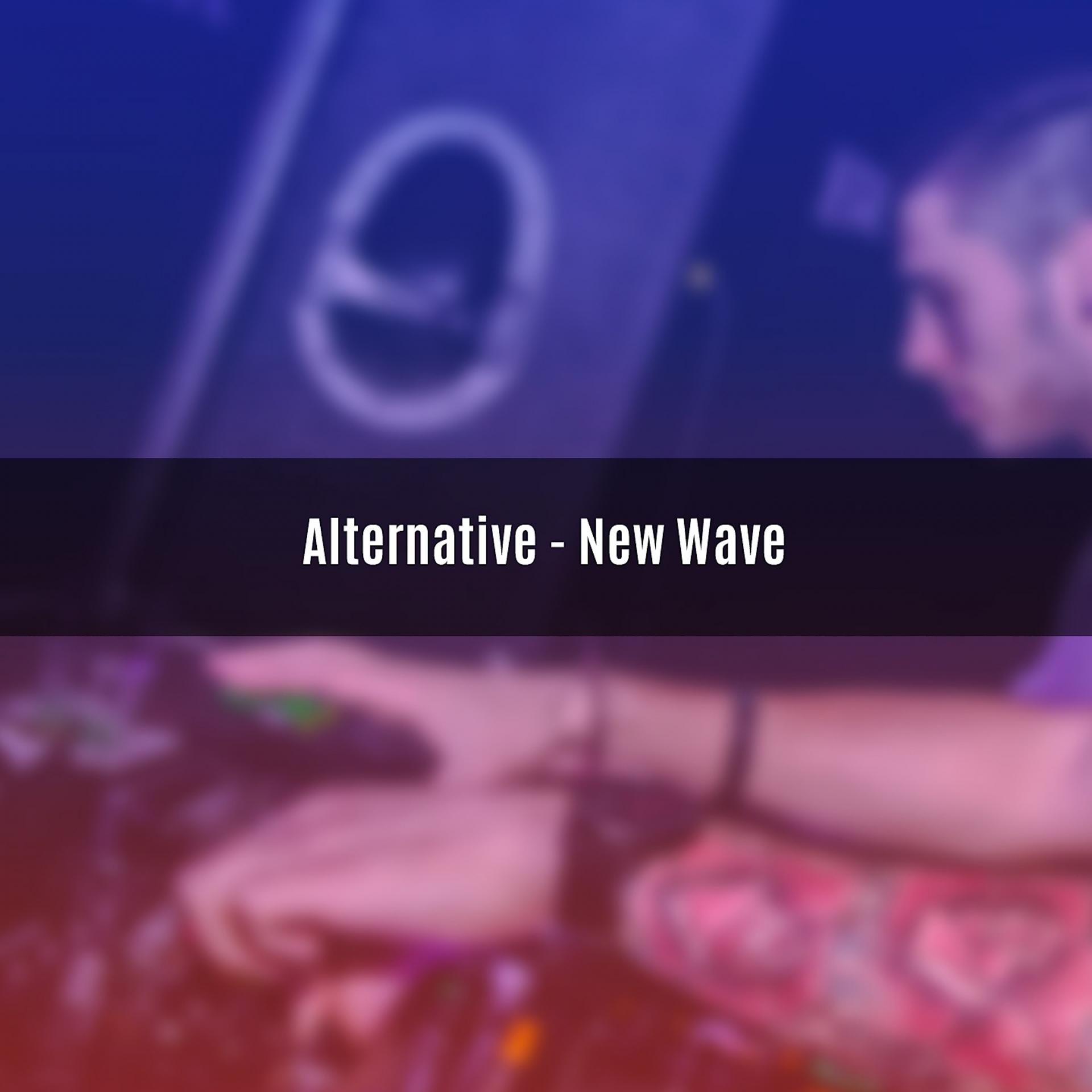 Постер альбома ALTERNATIVE - NEW WAVE