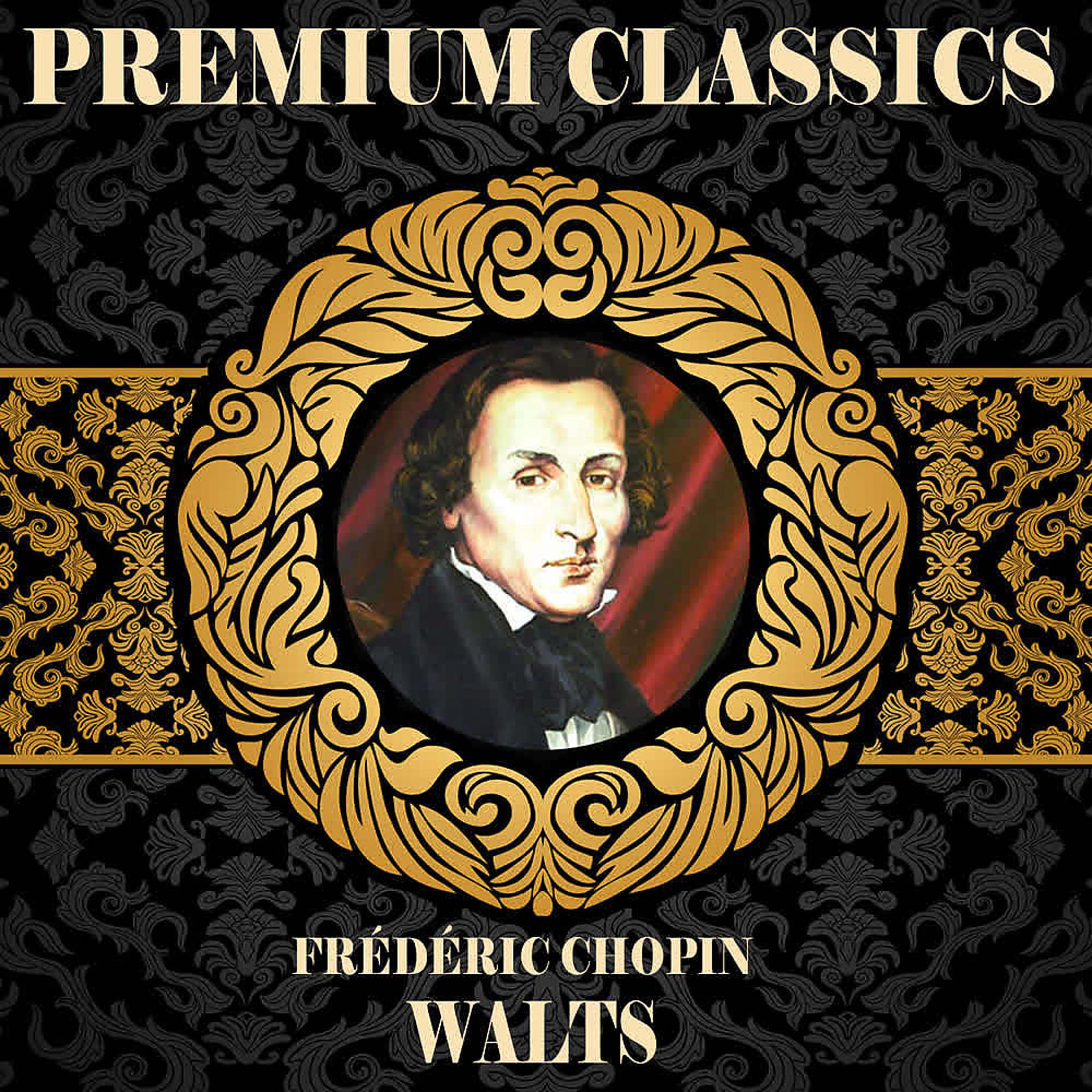 Постер альбома Frédéric Chopin. Premium Classics. Walts