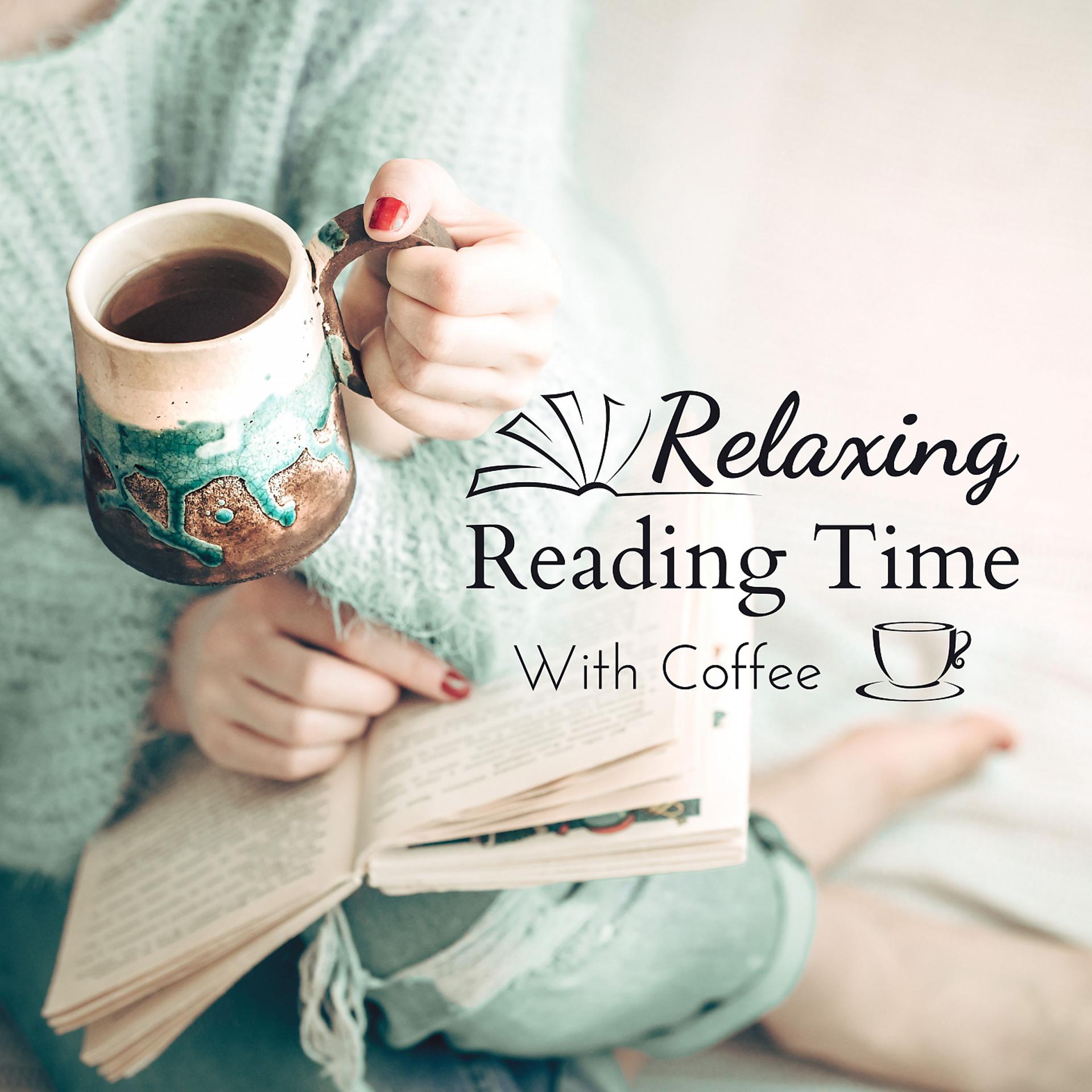 Постер альбома Relaxing Reading Time with Coffee