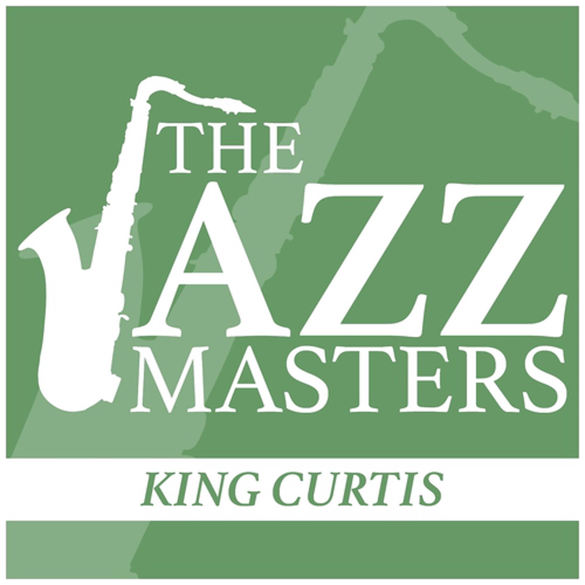 Постер альбома The Jazz Masters - King Curtis