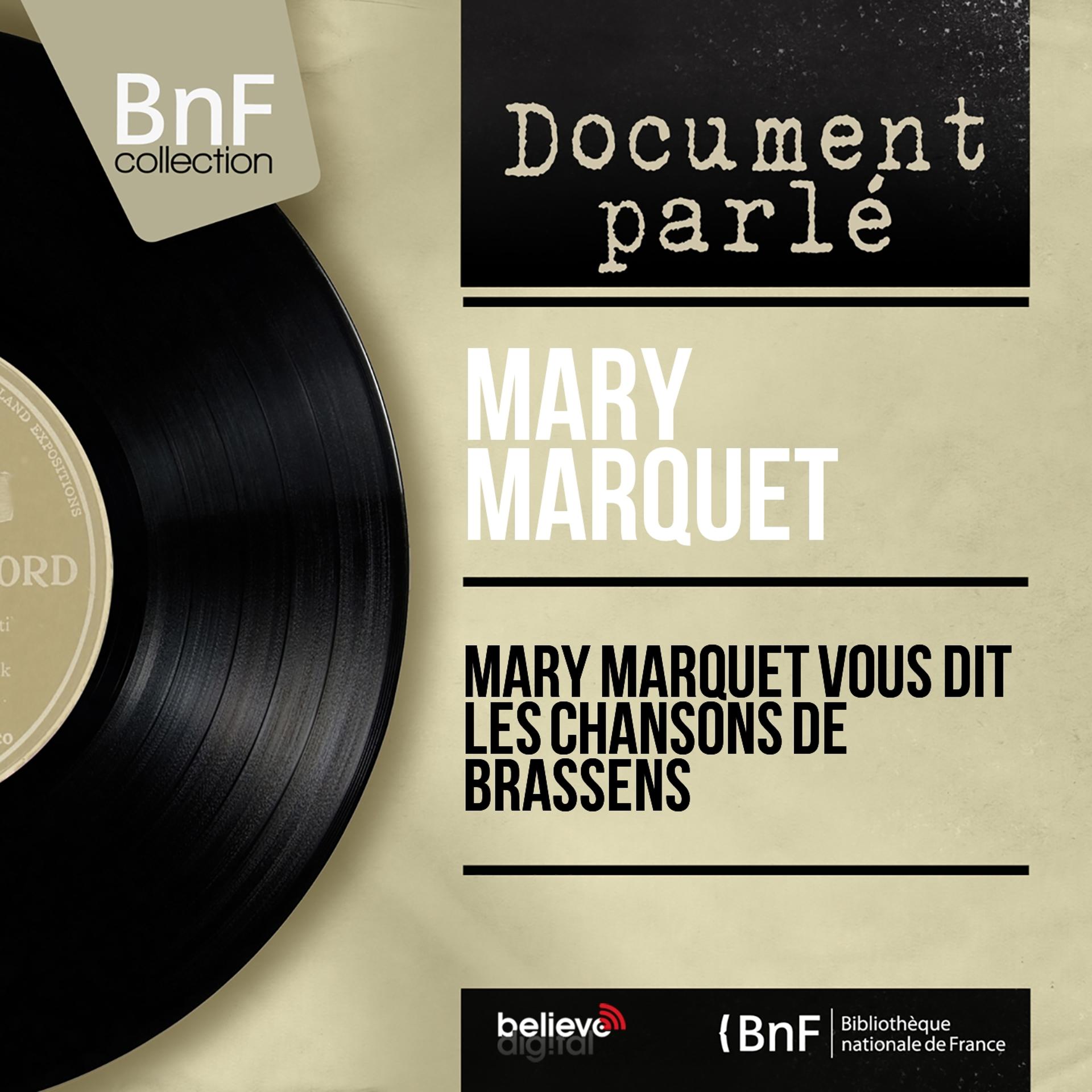 Постер альбома Mary Marquet vous dit les chansons de Brassens (Mono Version)