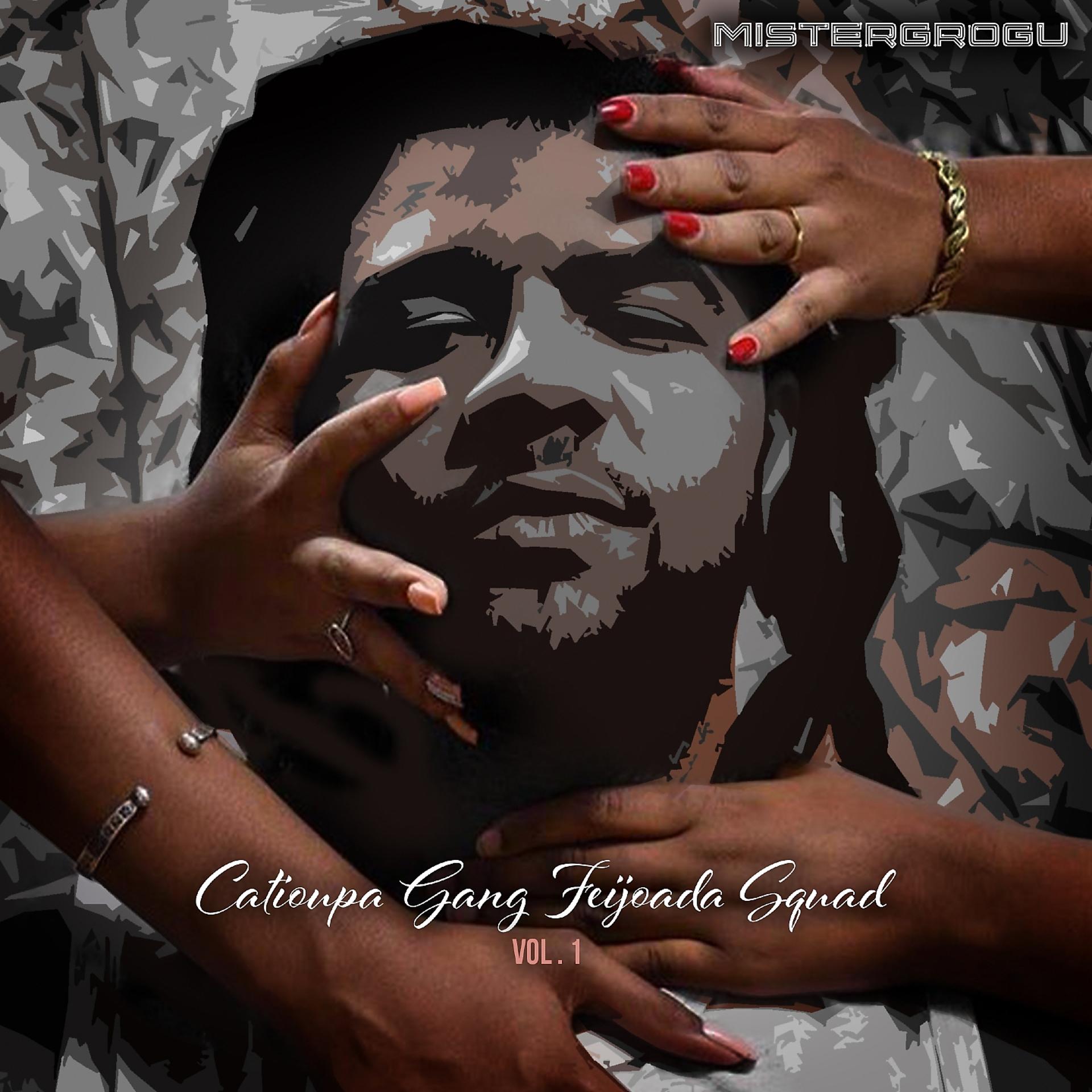 Постер альбома Catioupa Gang Feijoada Squad, Vol. 1