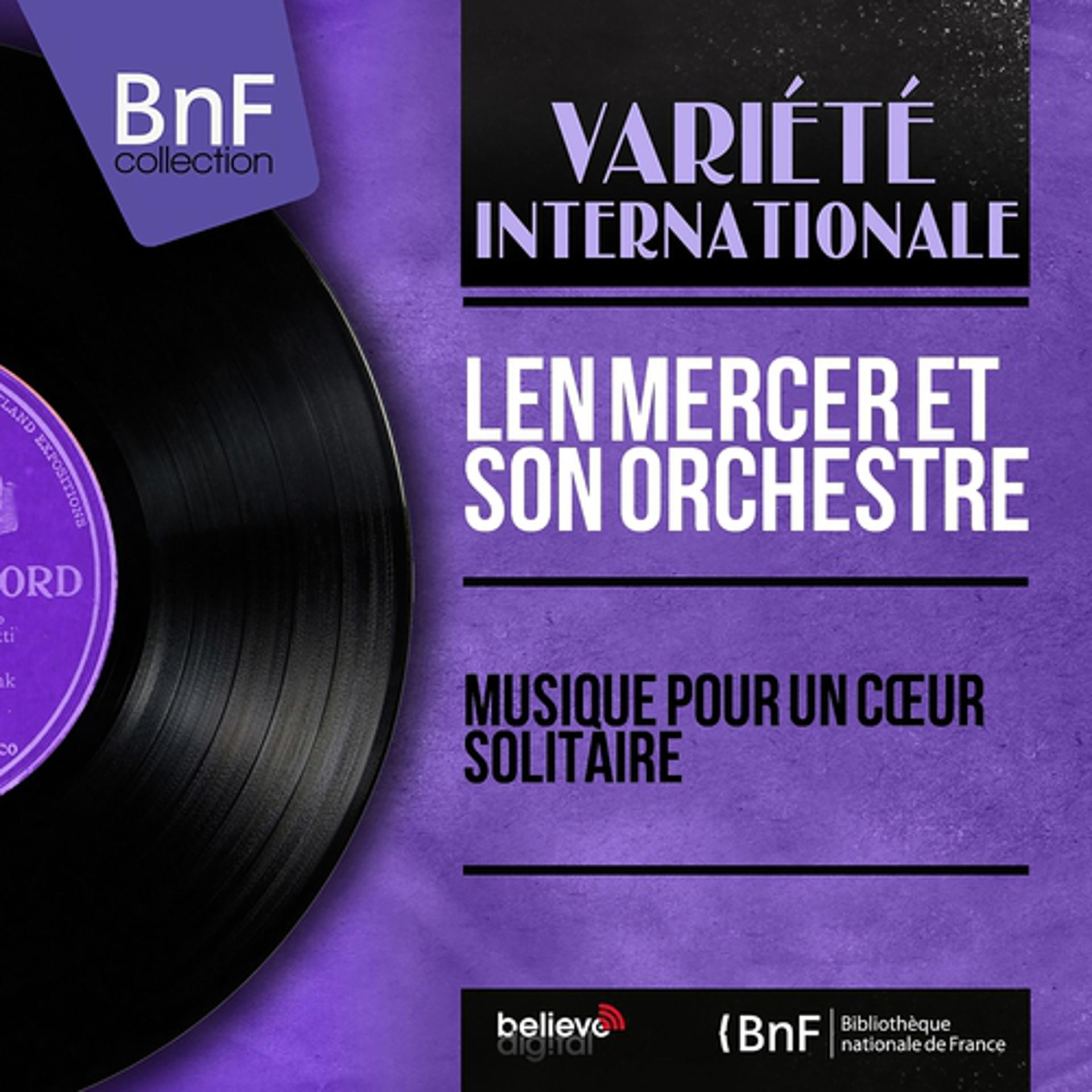 Постер альбома Musique pour un cœur solitaire (Mono Version)