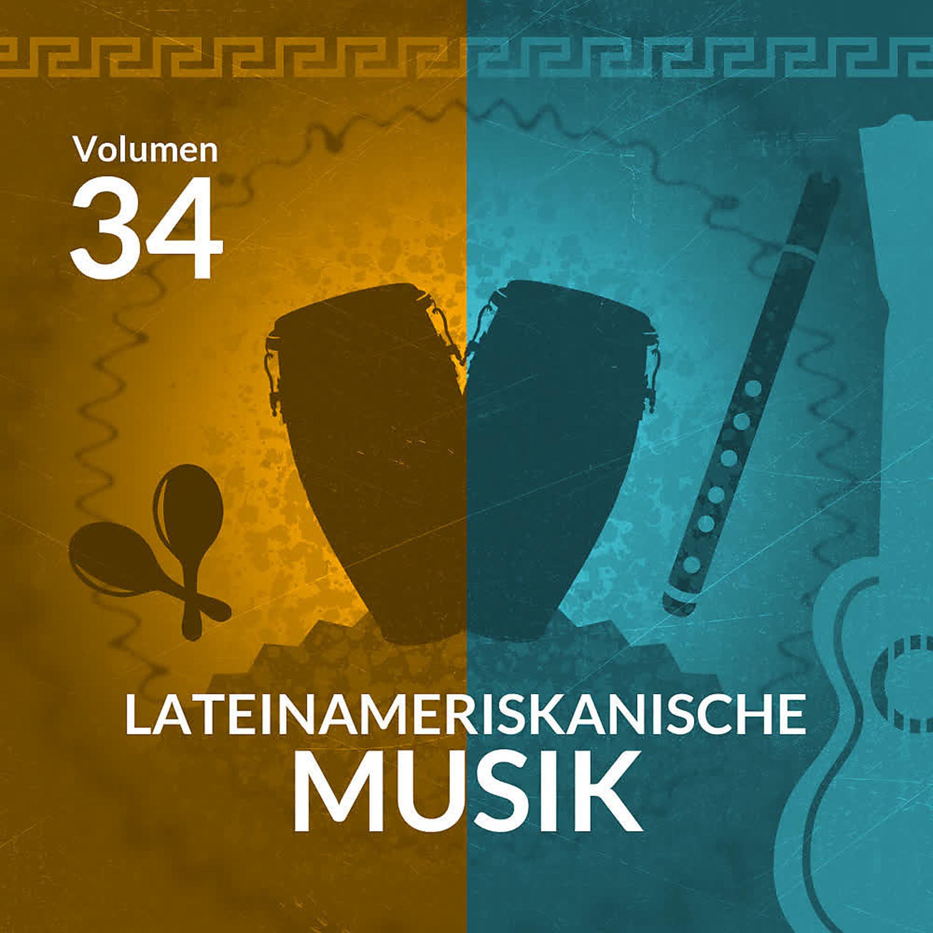 Постер альбома Lateinameriskanische Musik (Volume 34)