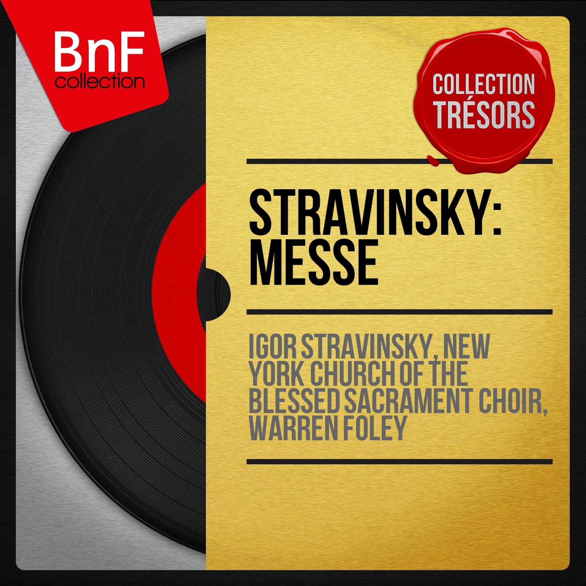 Постер альбома Stravinsky: Messe (Collection trésors, First Recording, Mono Version)