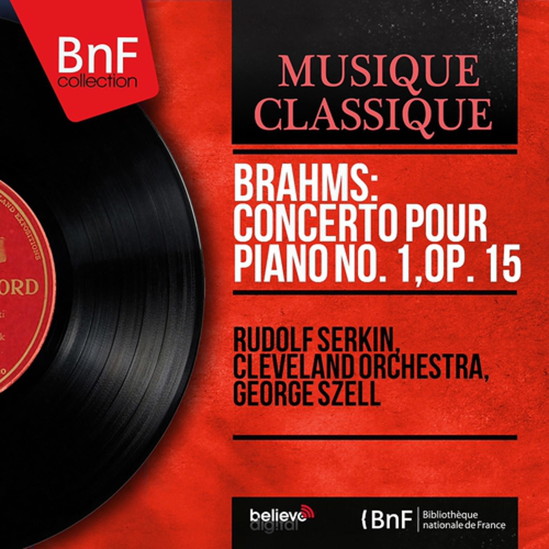 Постер альбома Brahms: Concerto pour piano No. 1, Op. 15 (Mono Version)