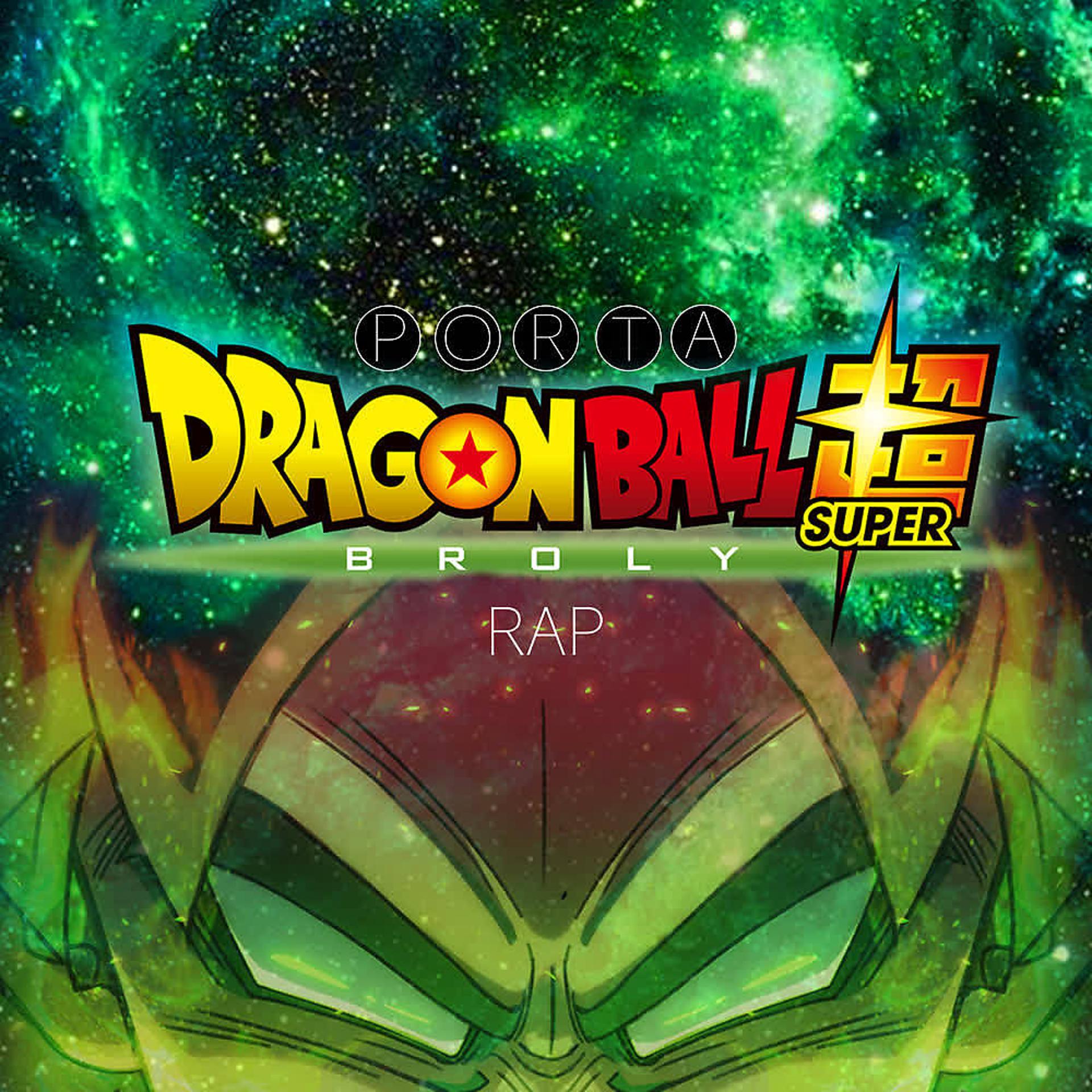 Постер альбома Dragon Ball Super Broly Rap