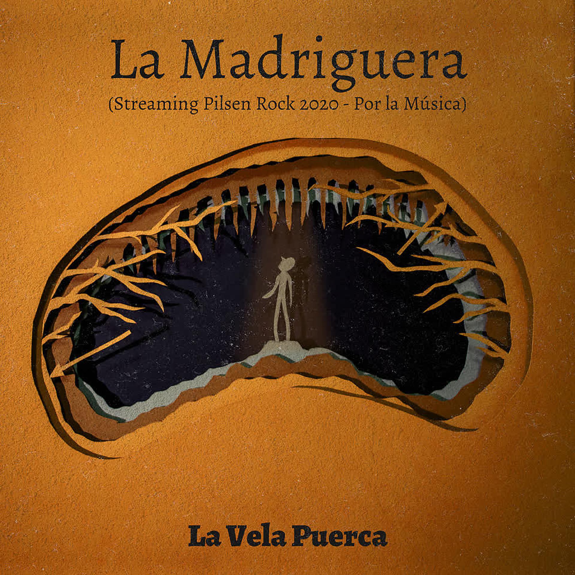 Постер альбома La Madriguera (Streaming Pilsen Rock 2020 - Por la Música)