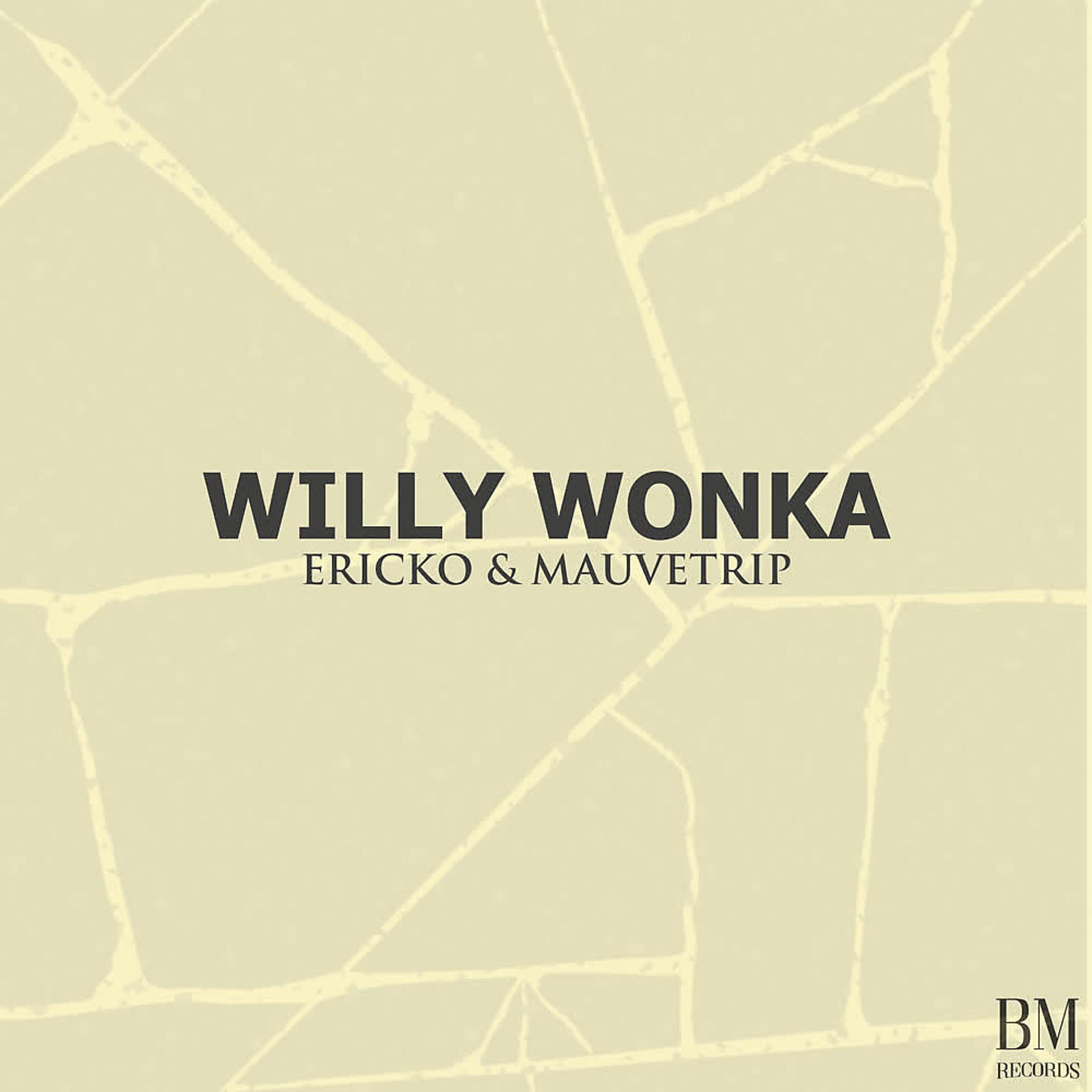Постер альбома Willy Wonka