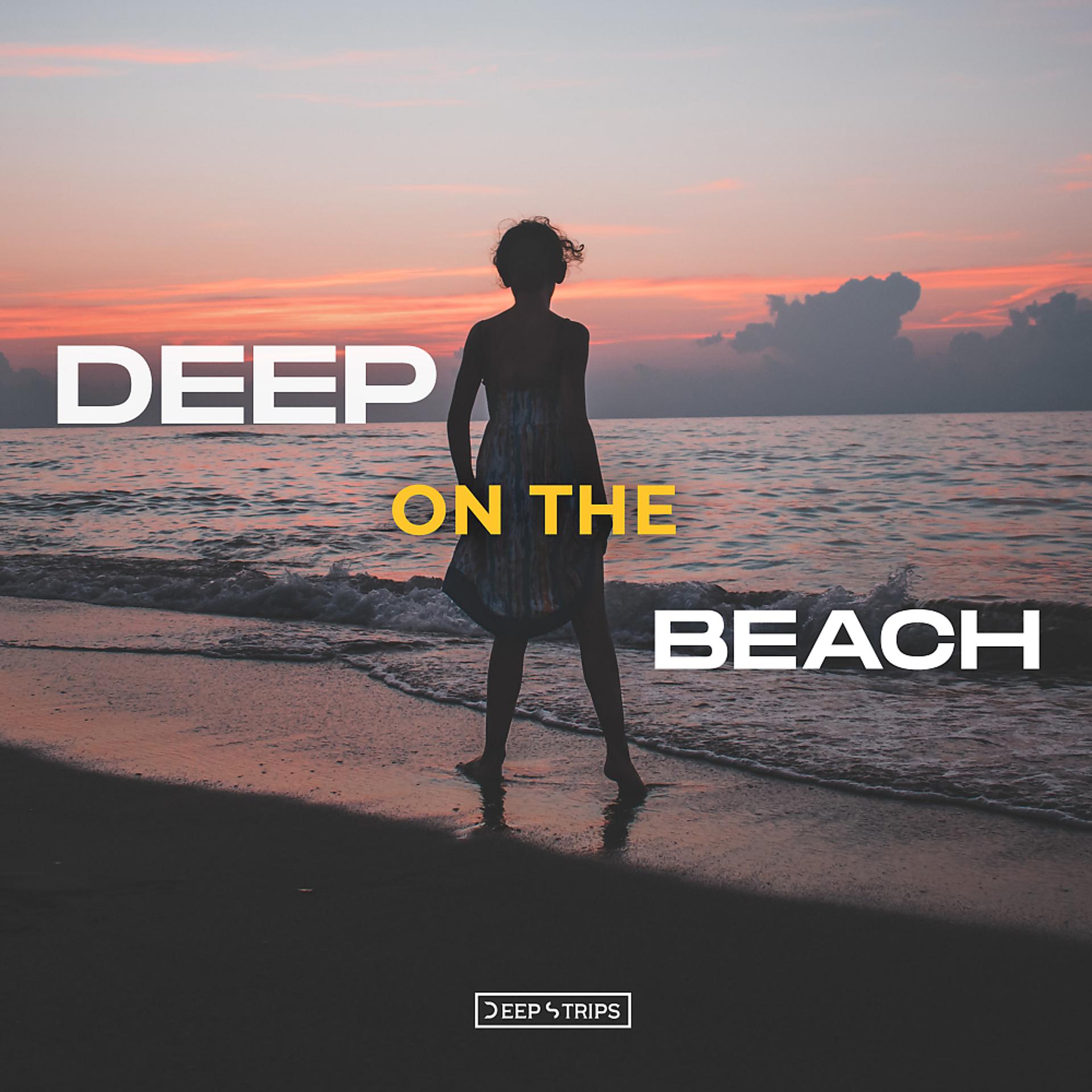 Постер альбома Deep On The Beach