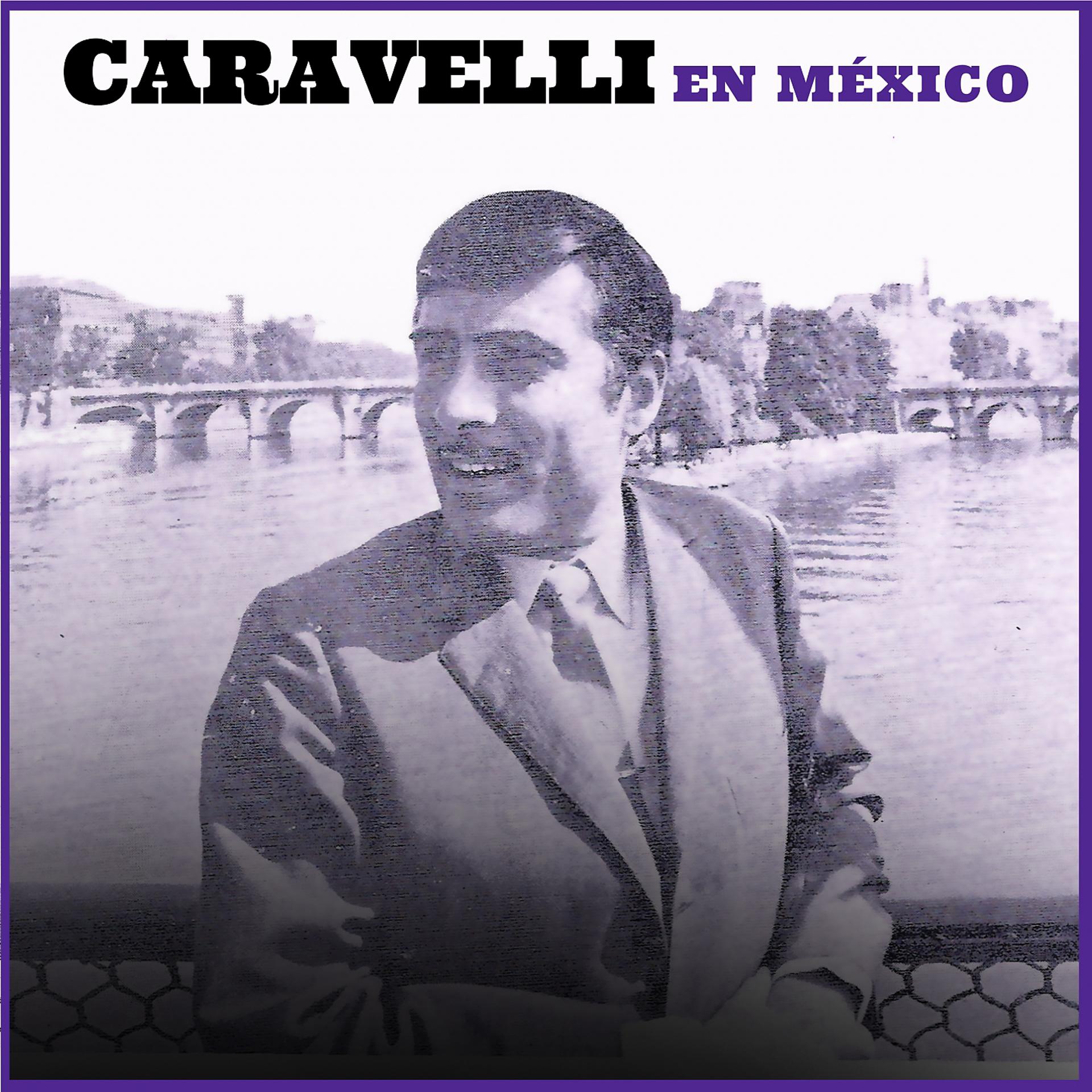 Постер альбома Caravelli en México