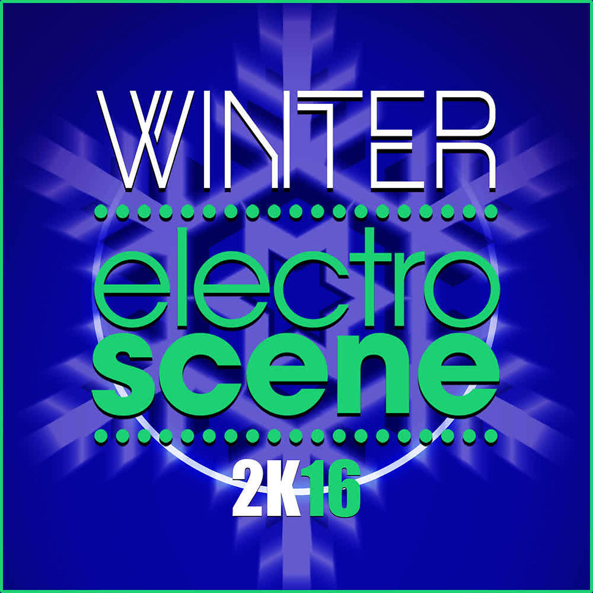 Постер альбома Electroscene Winter 2K16