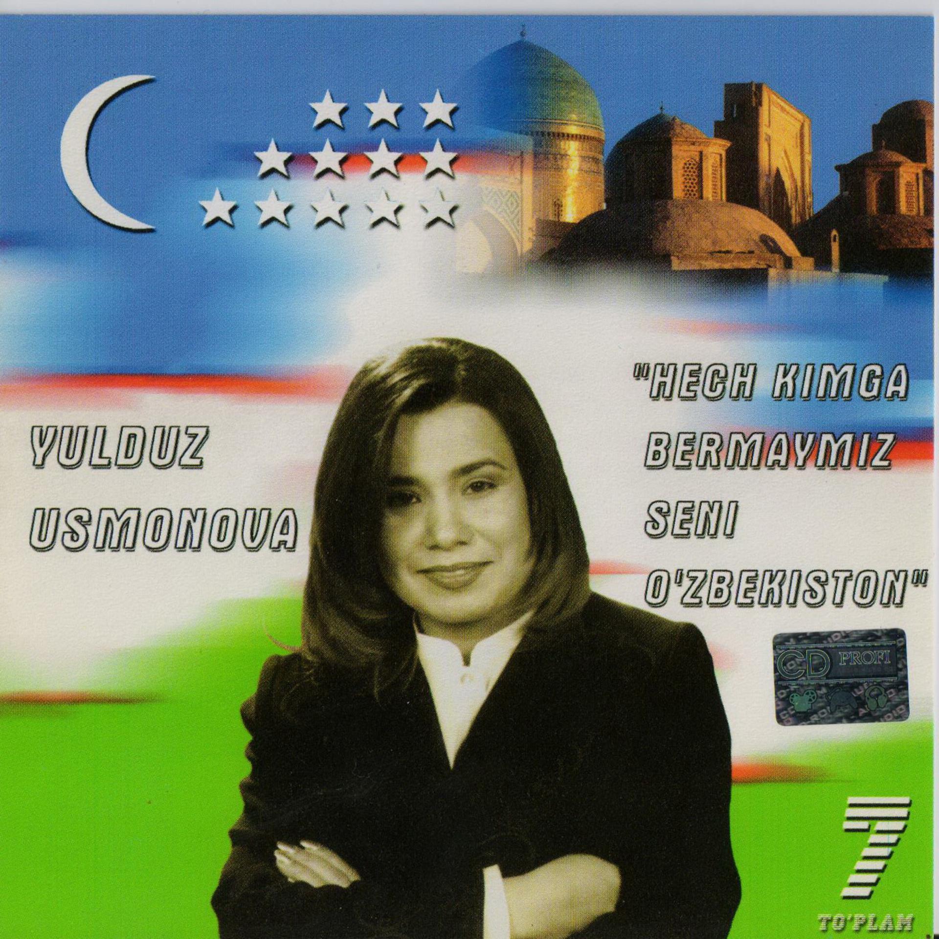 Постер альбома Yulduz Usmonova - Hech kimga bermaymiz seni O'zbekiston