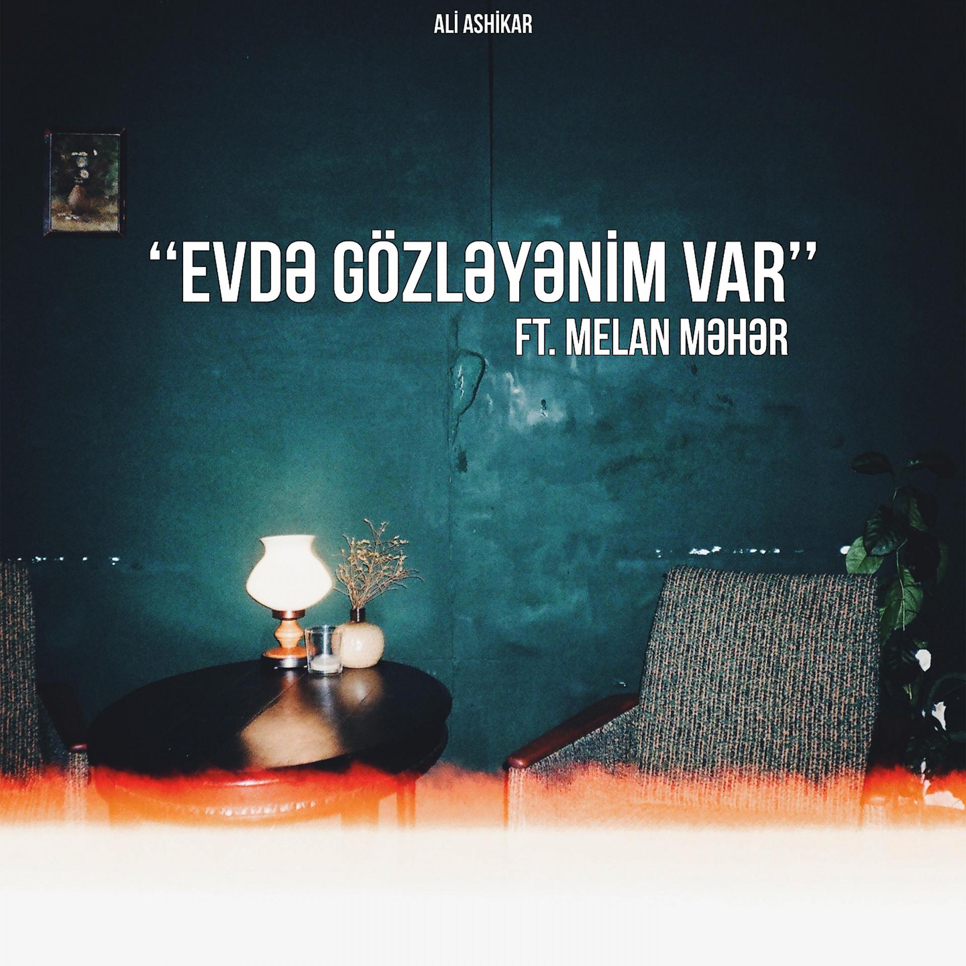Постер альбома Evdə Gözləyənim Var