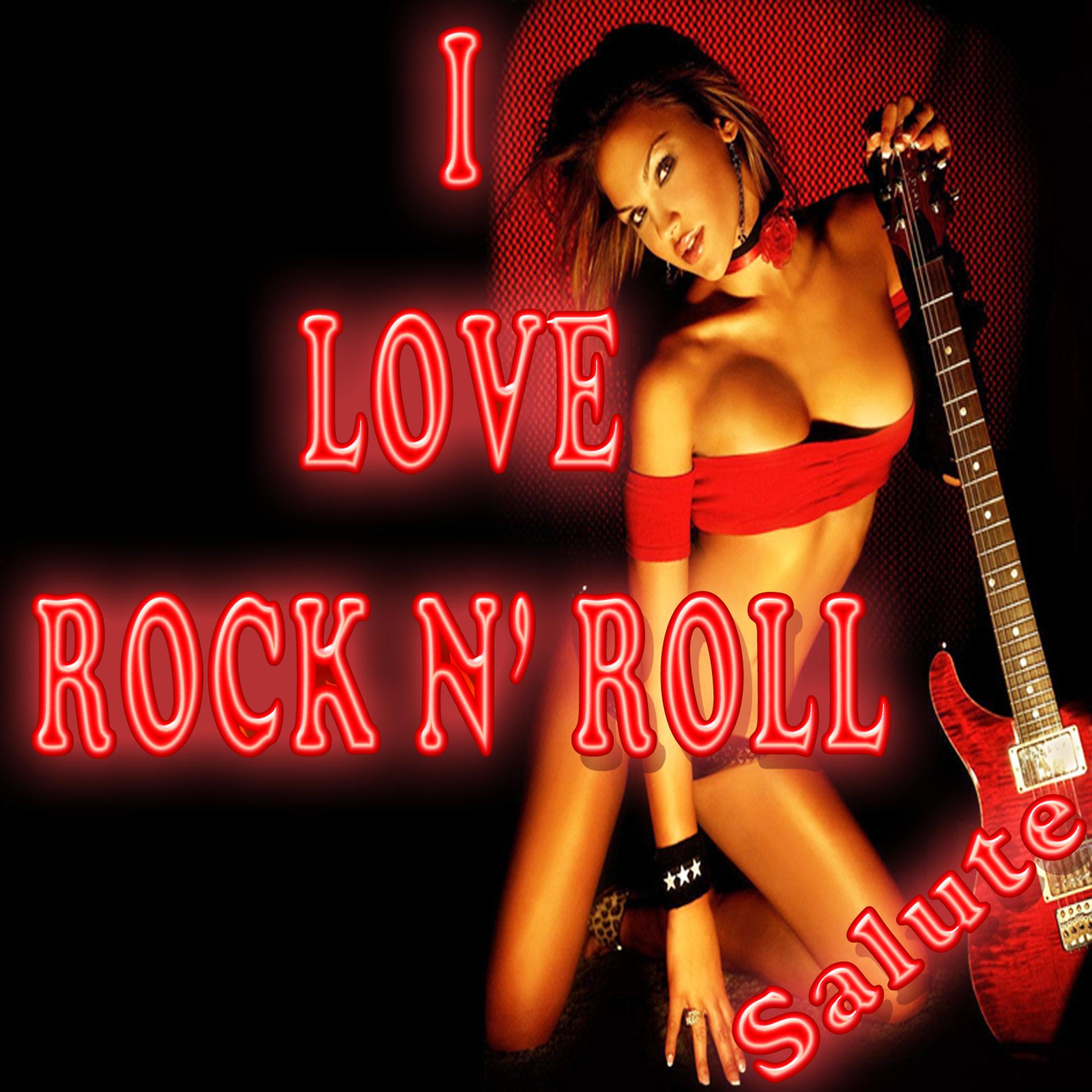 Постер альбома I Love Rock N' Roll [Salute]