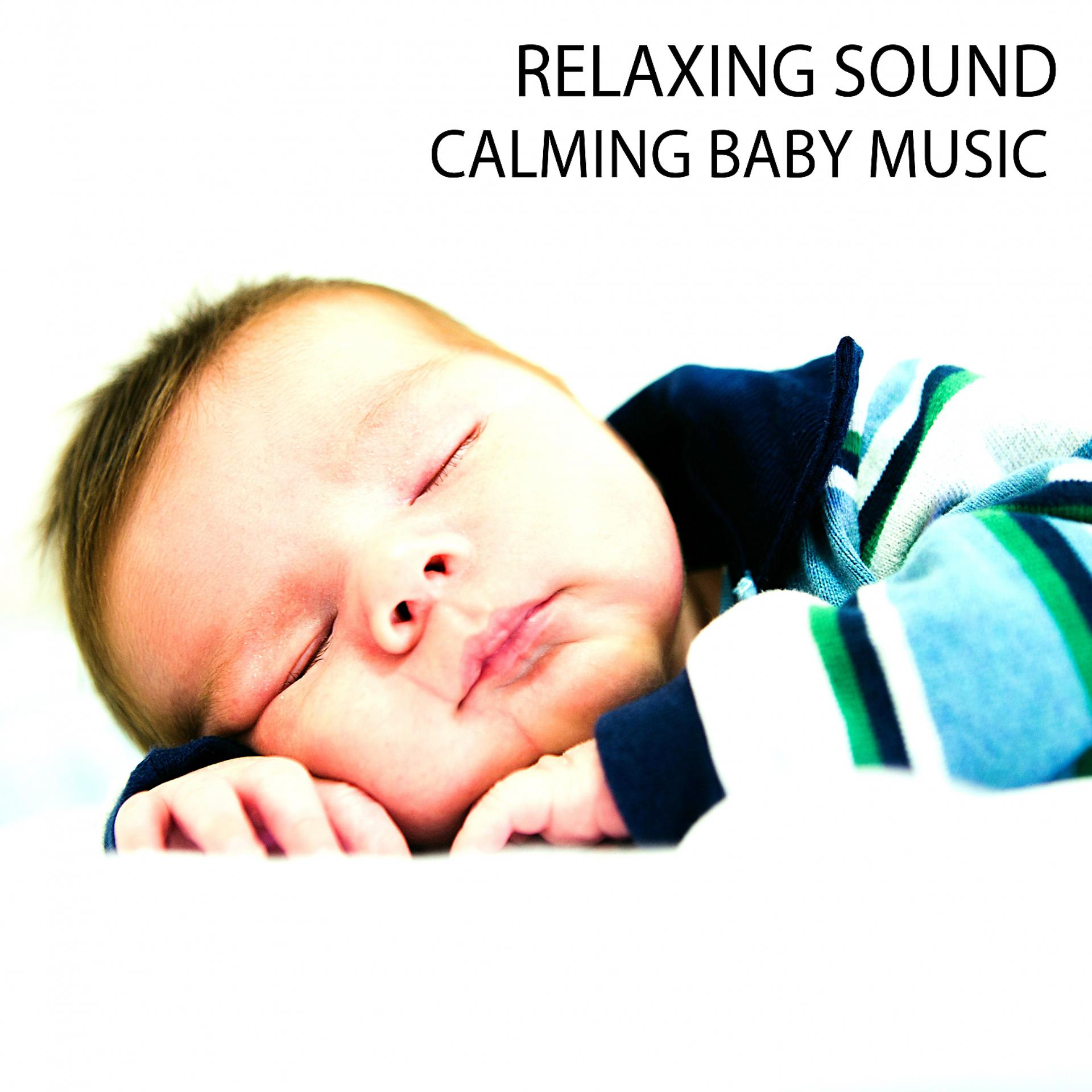 Постер альбома Relaxing Sound: Calming Baby Music
