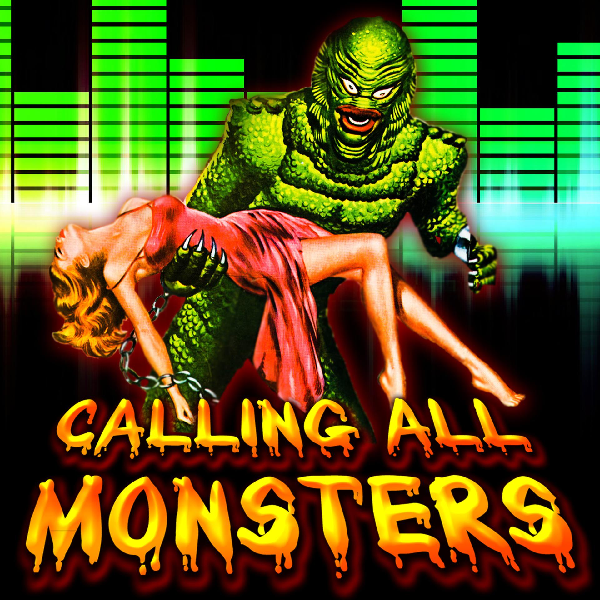 Постер альбома Calling All The Monsters (2011 Halloween Edition)