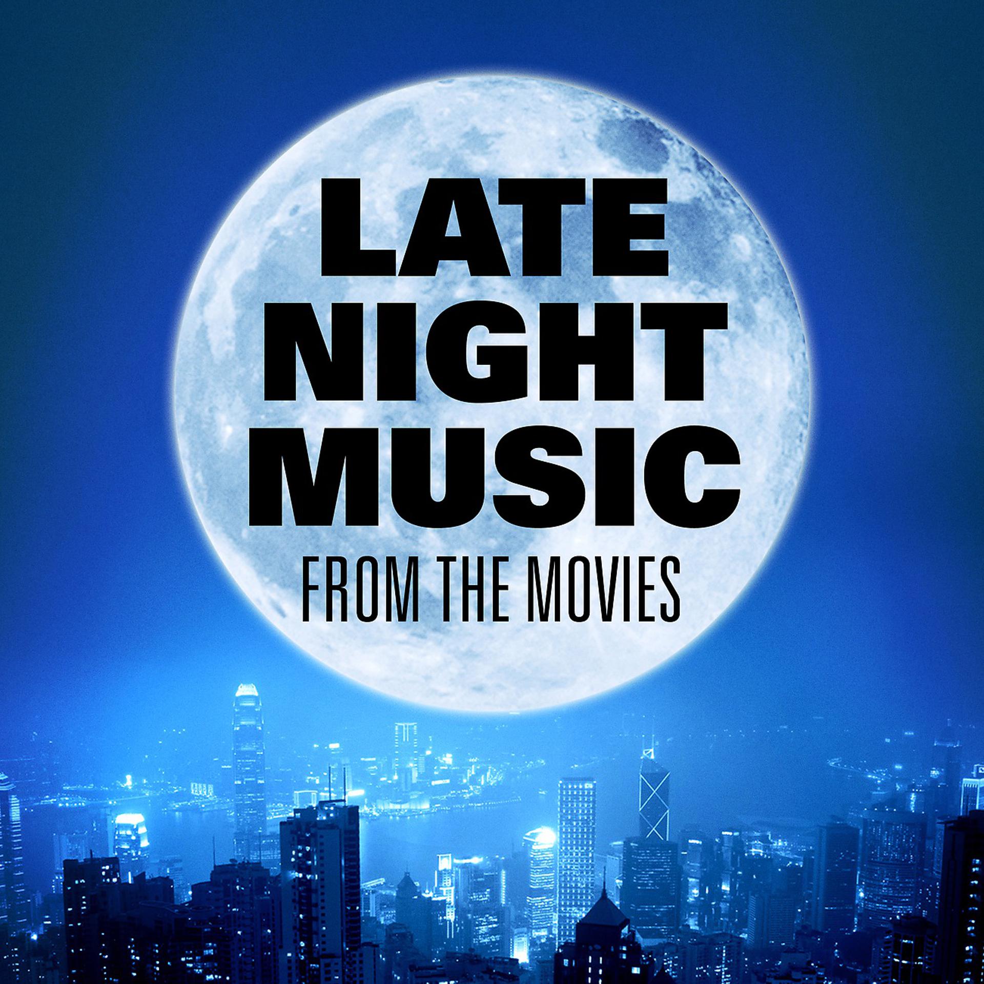 Постер альбома Late Night Music from the Movies