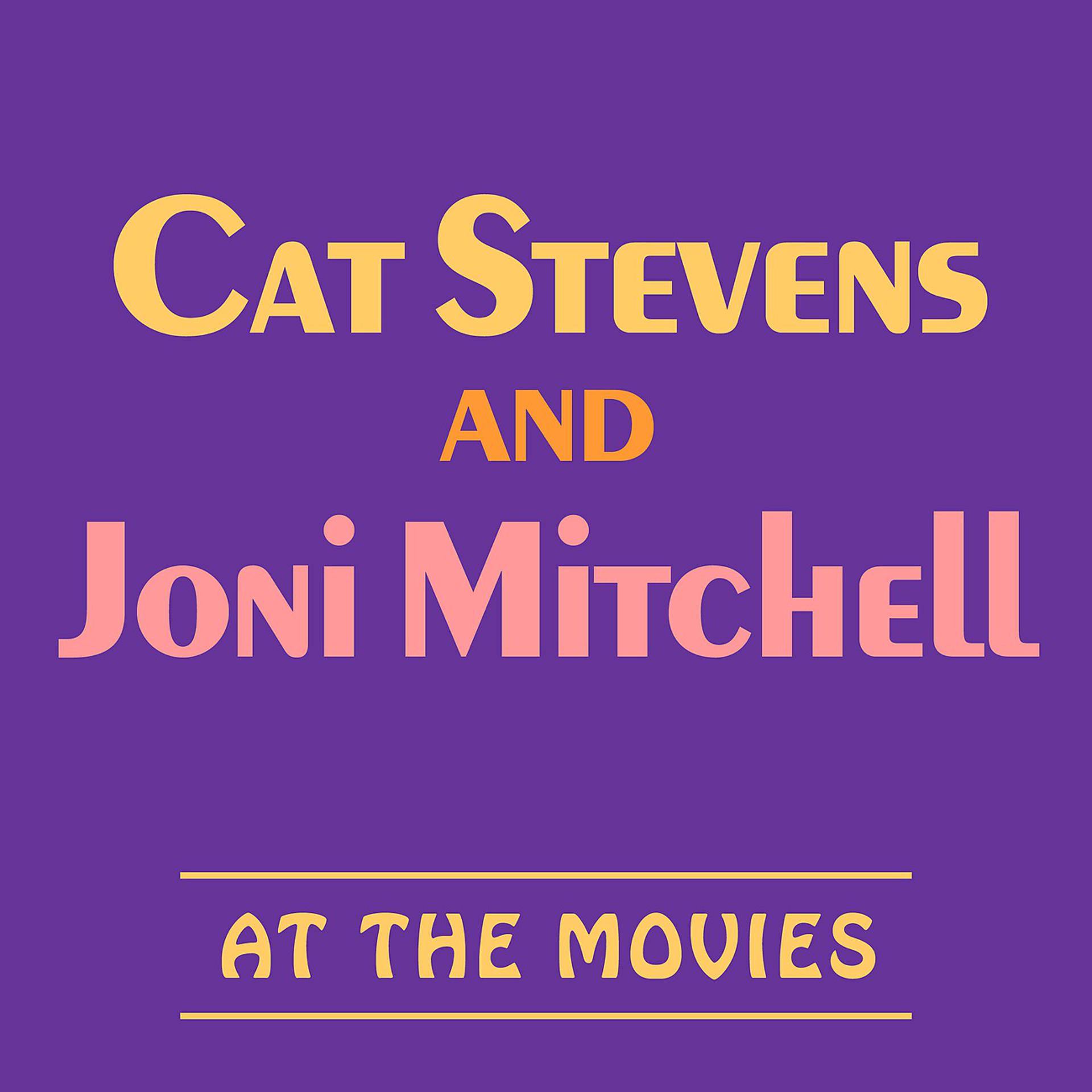 Постер альбома Cat Stevens and Joni Mitchell at the Movies