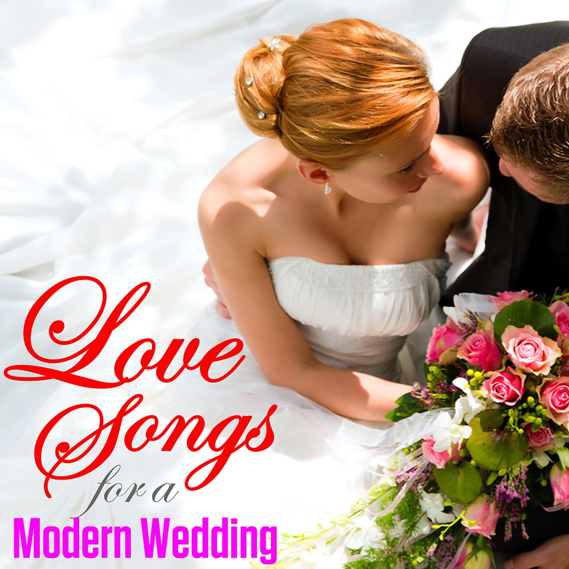 Постер альбома Love Songs for a Modern Wedding