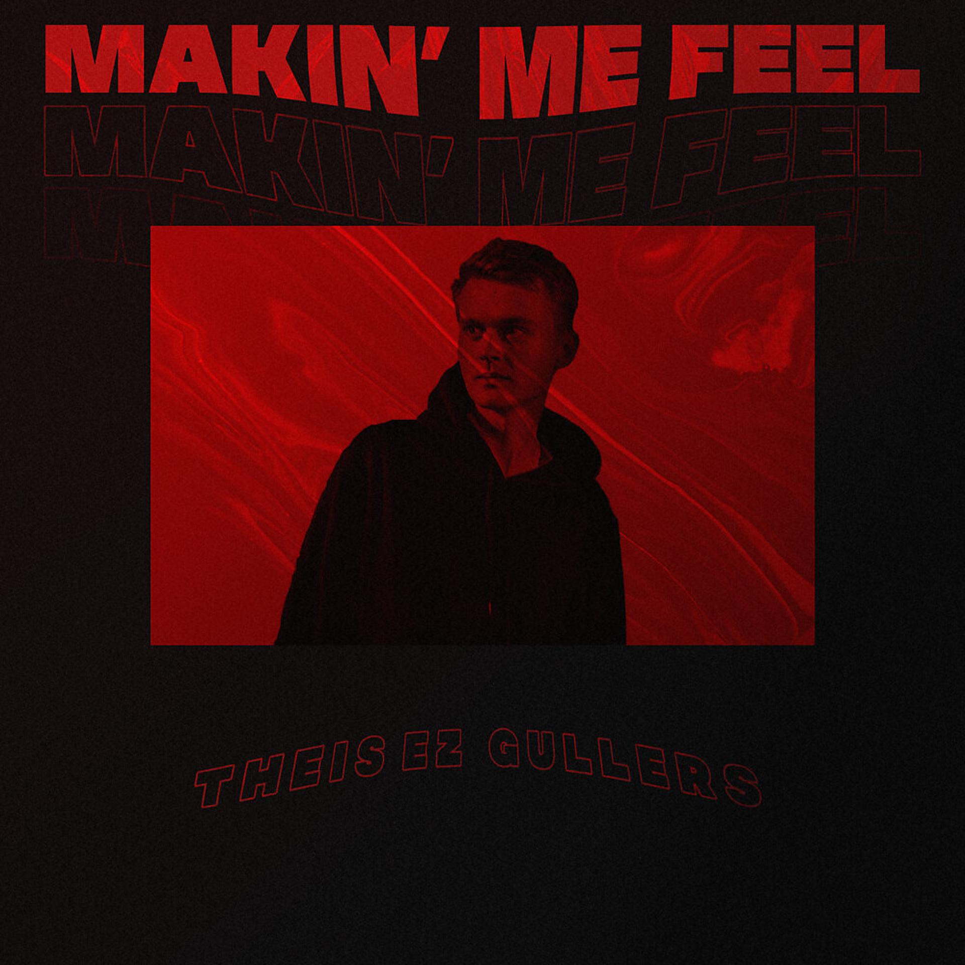Постер альбома Makin' Me Feel