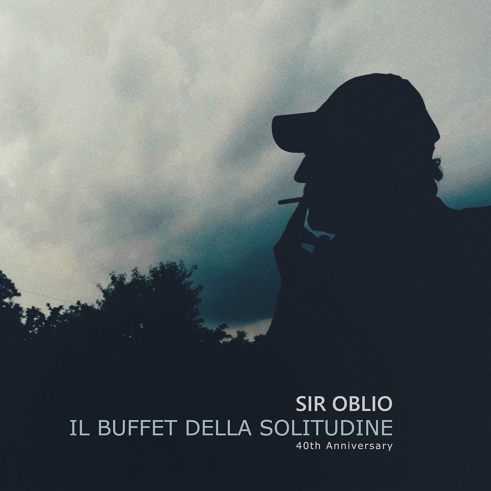 Постер альбома Il buffet della solitudine (40th Anniversary)