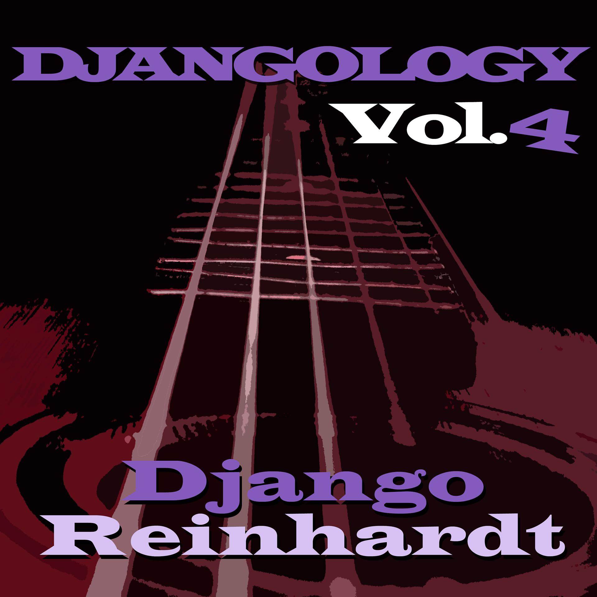 Постер альбома Djangology, Vol. 4