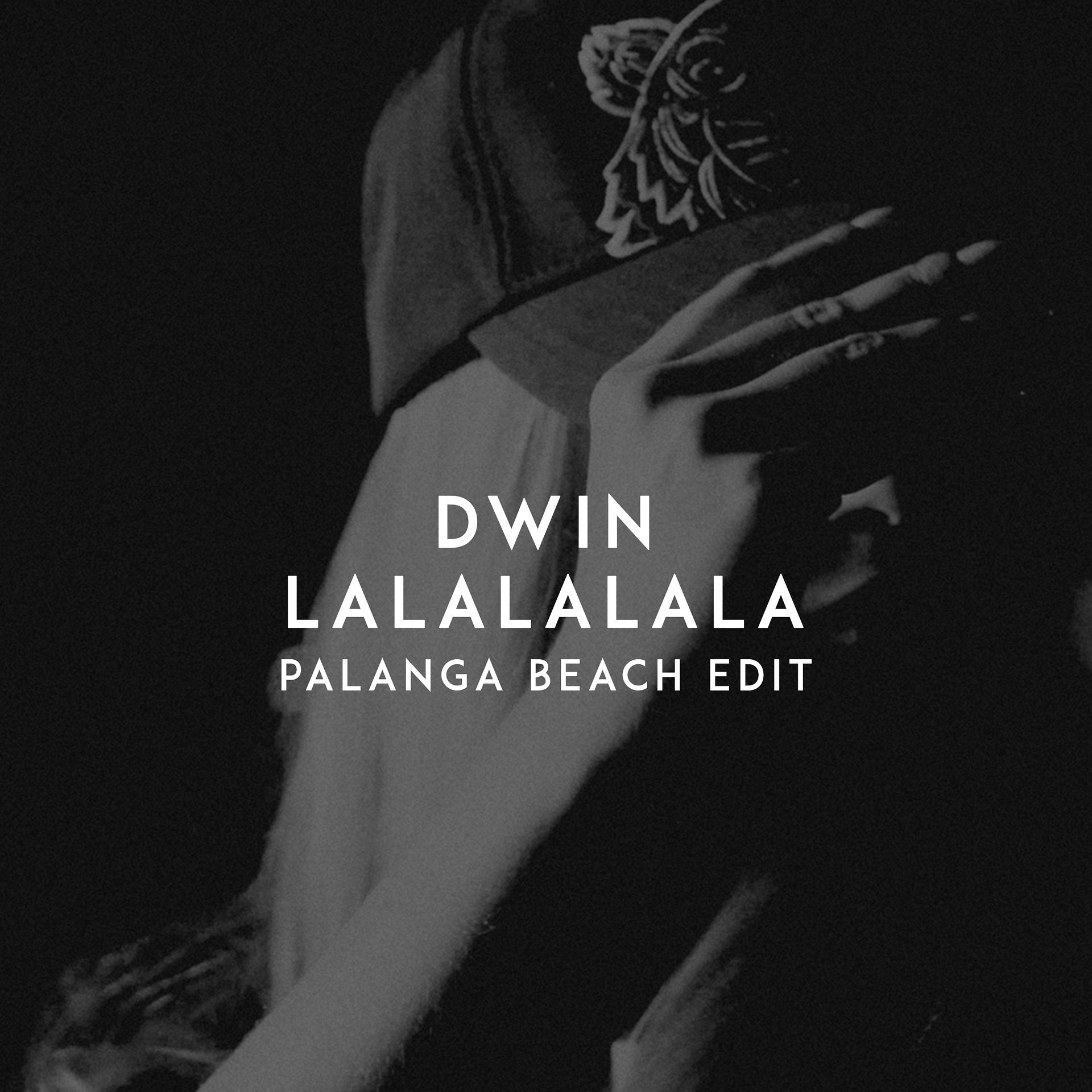 Постер альбома Lalalalala (Palanga Beach Edit)