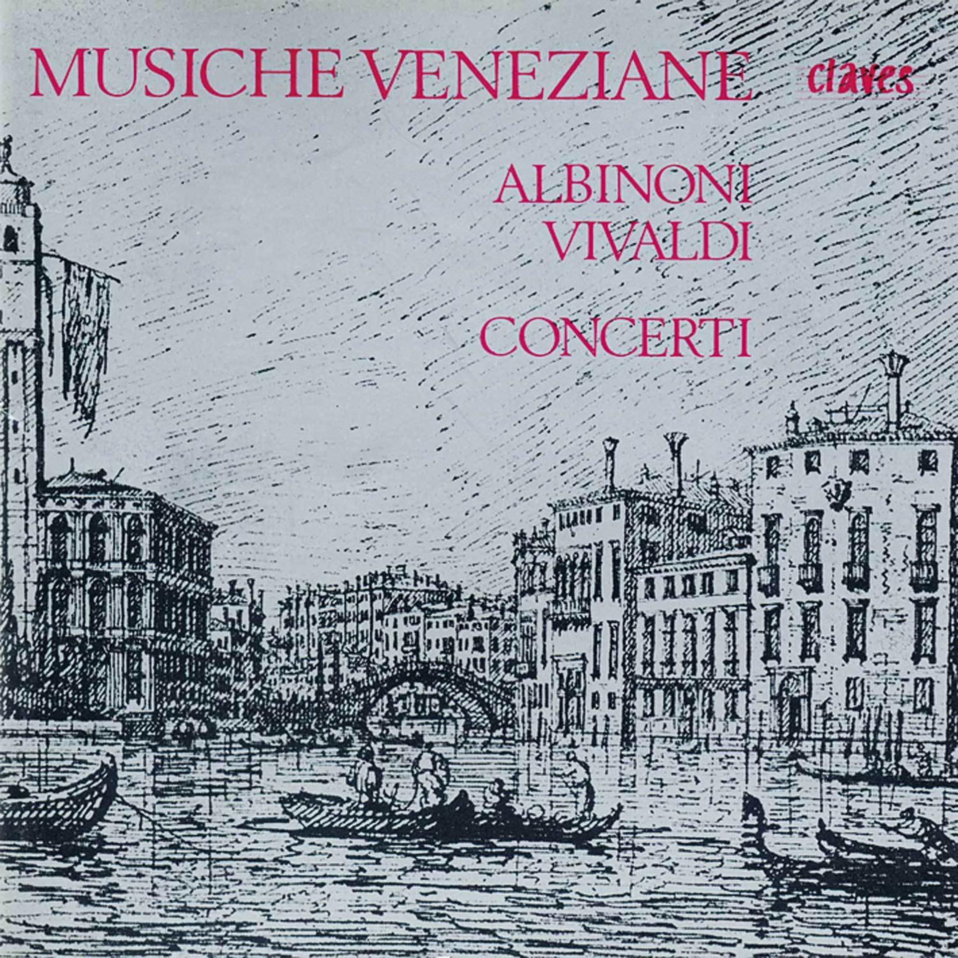 Постер альбома Vivaldi & Albinoni: Concerti