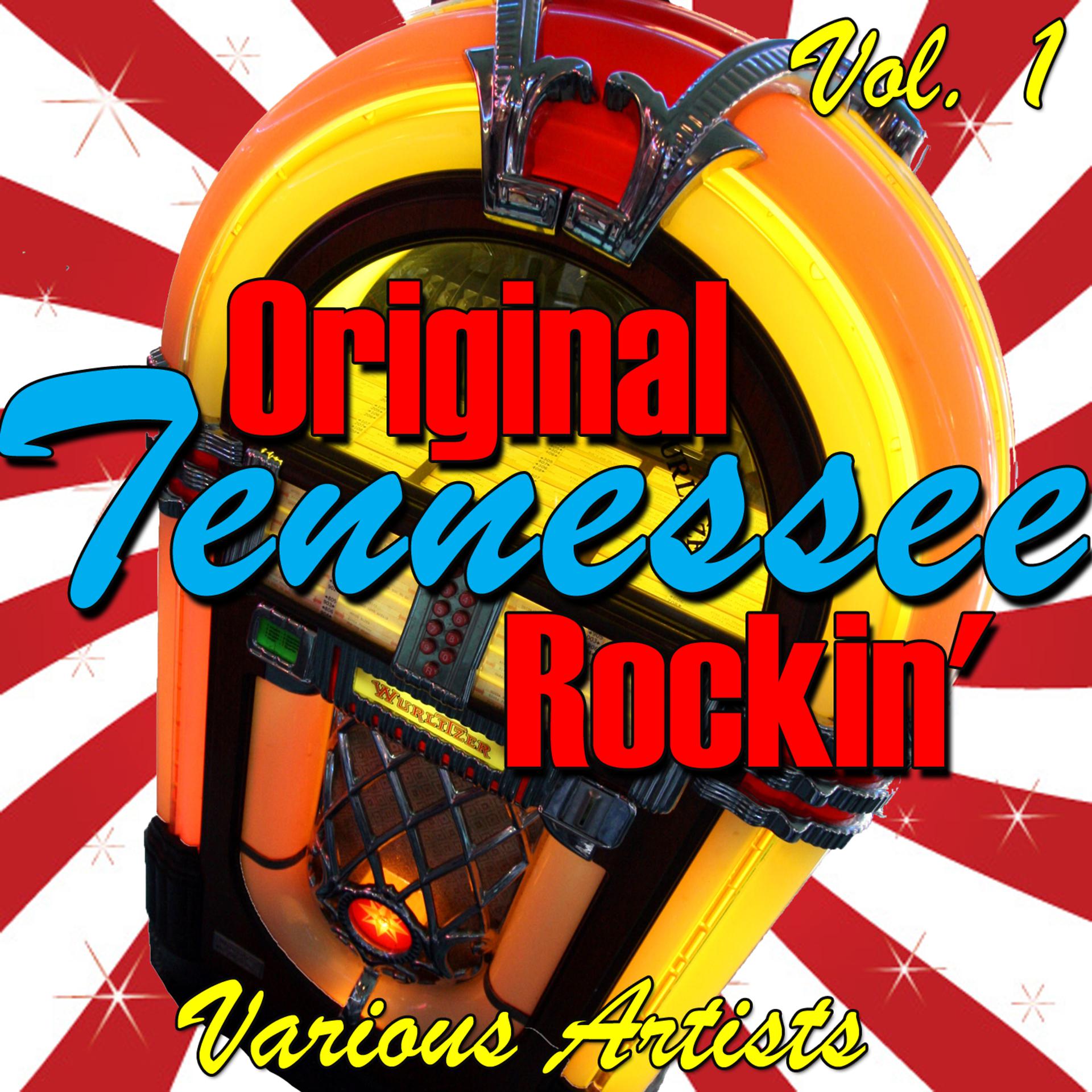 Постер альбома Original Tennessee Rockin' Vol. 1